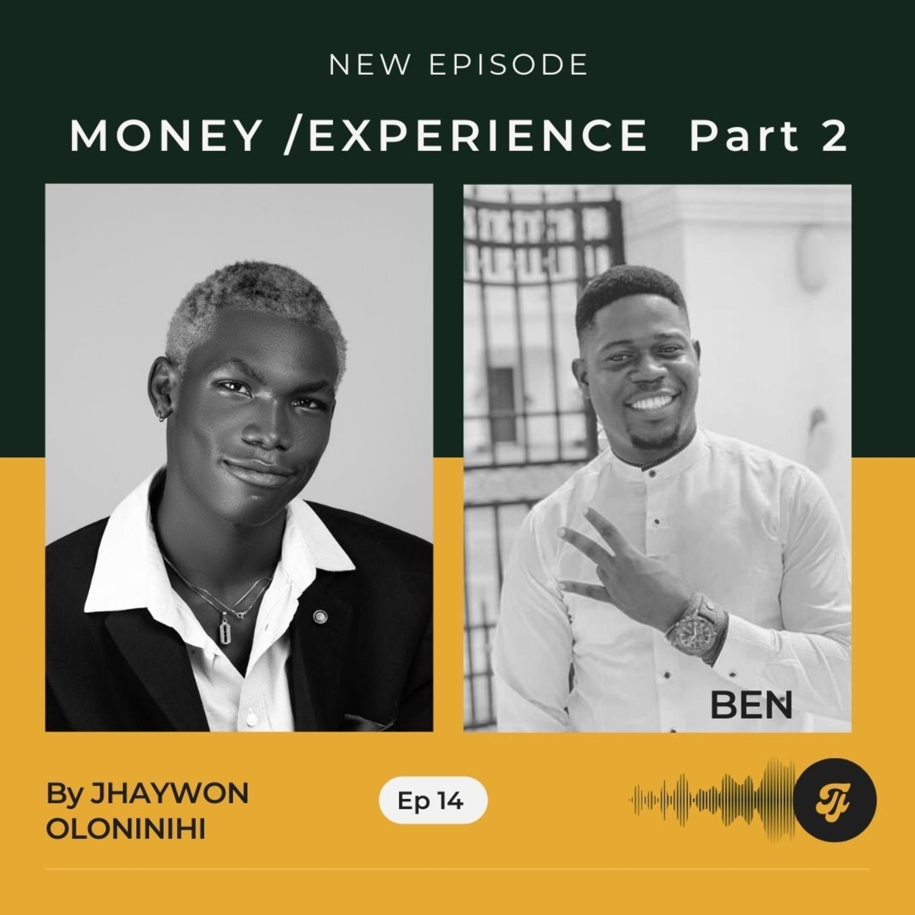 EXPERIENCE/MONEY PART 2 episode artwork