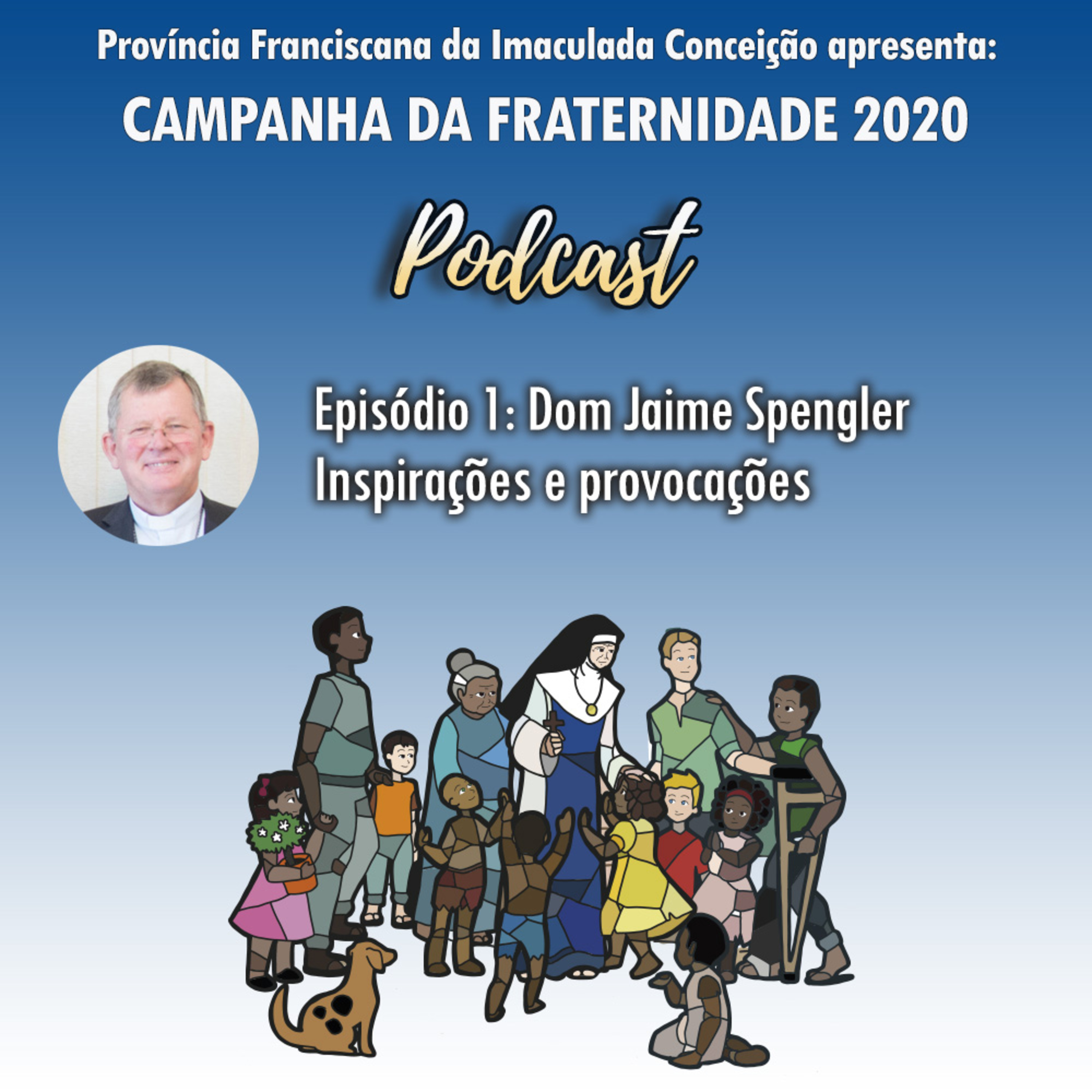 01 - CF 2020 – Inspirações e provocações – Dom Jaime Spengler episode artwork