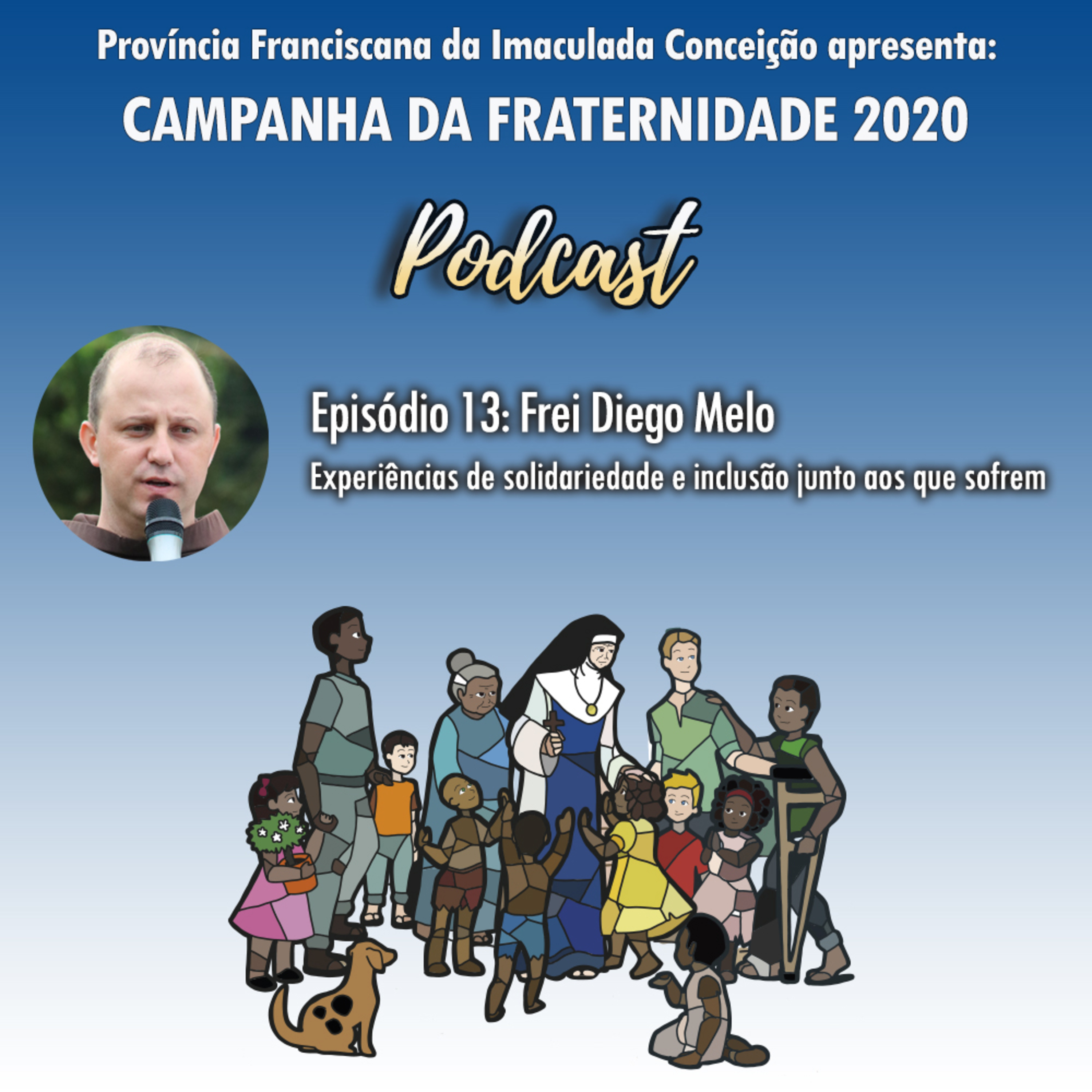 13 - CF 2020 - Experiências de solidariedade e inclusão junto aos que sofrem episode artwork