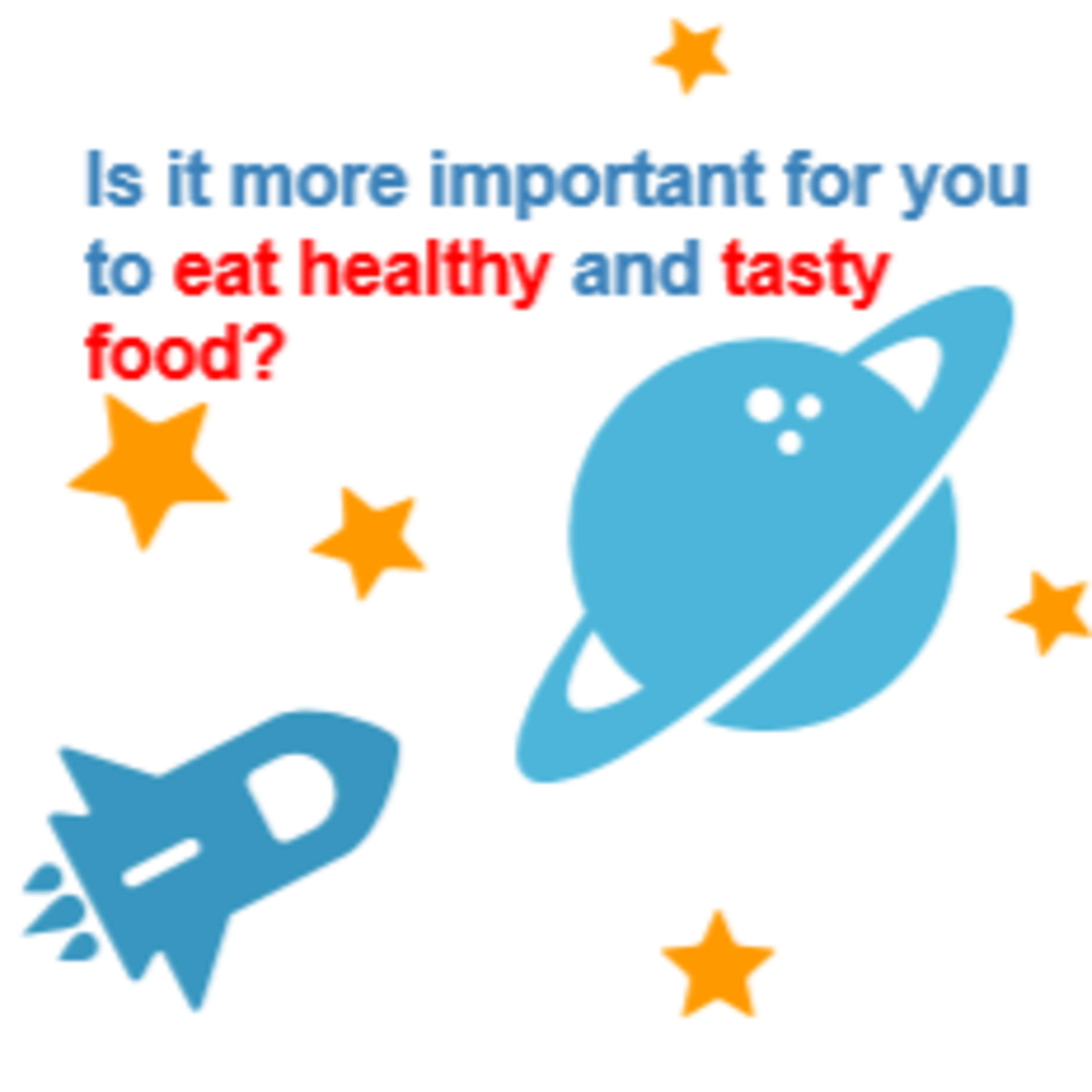 EC2-Pre Intermediate-Is it more important for you to eat the healthy and tasty food