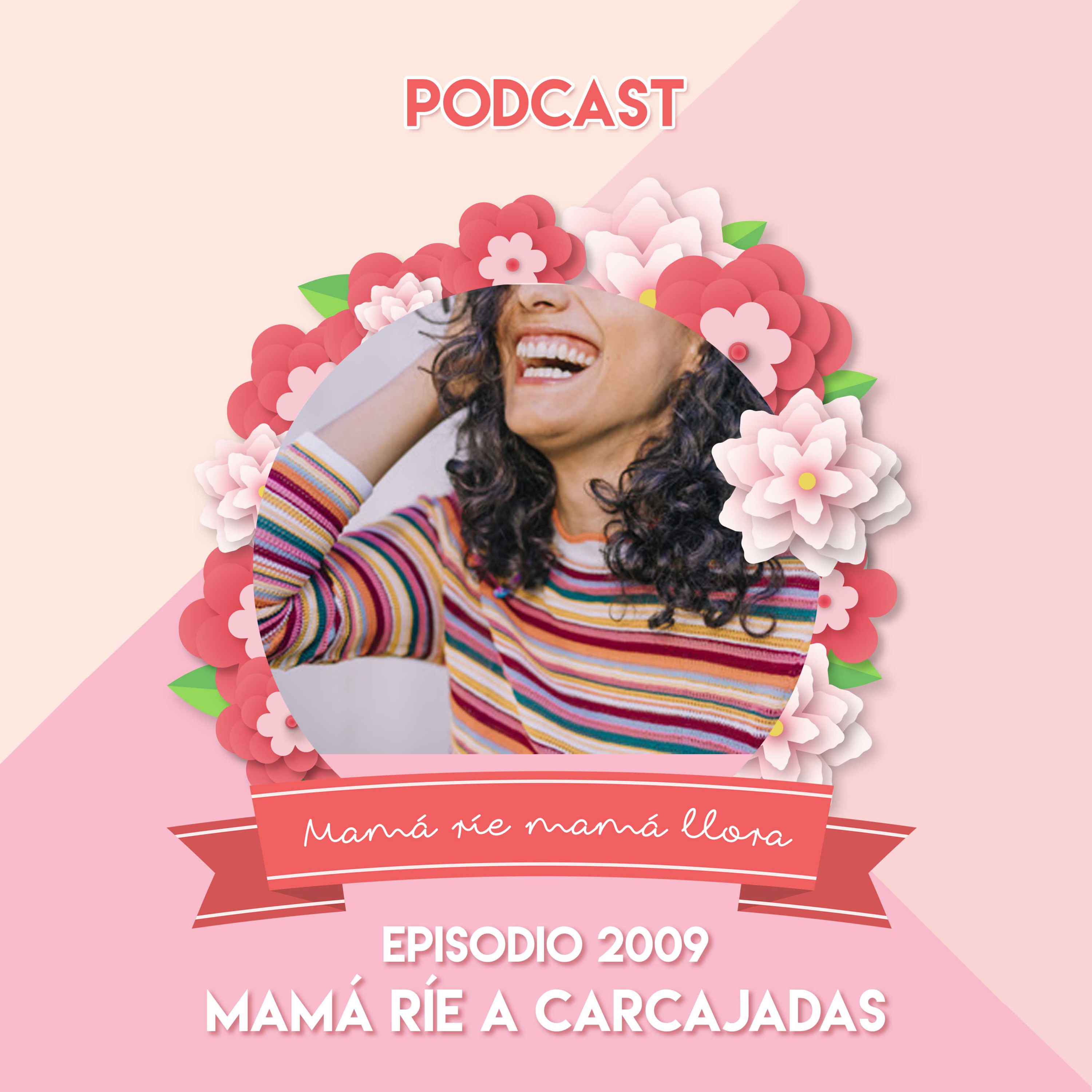 2009 Mamá ríe a carcajadas