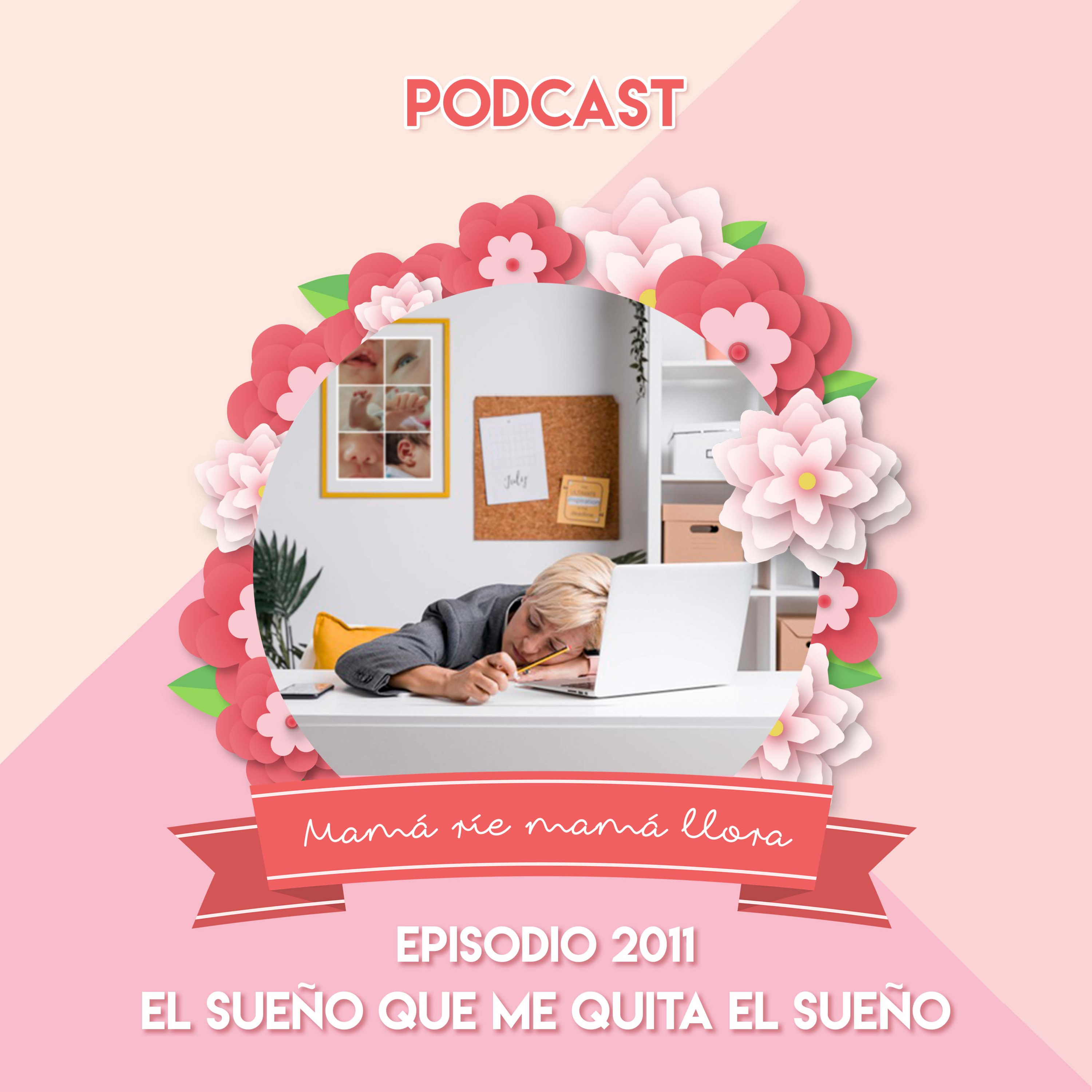 2011 El sueño que me quita el sueño