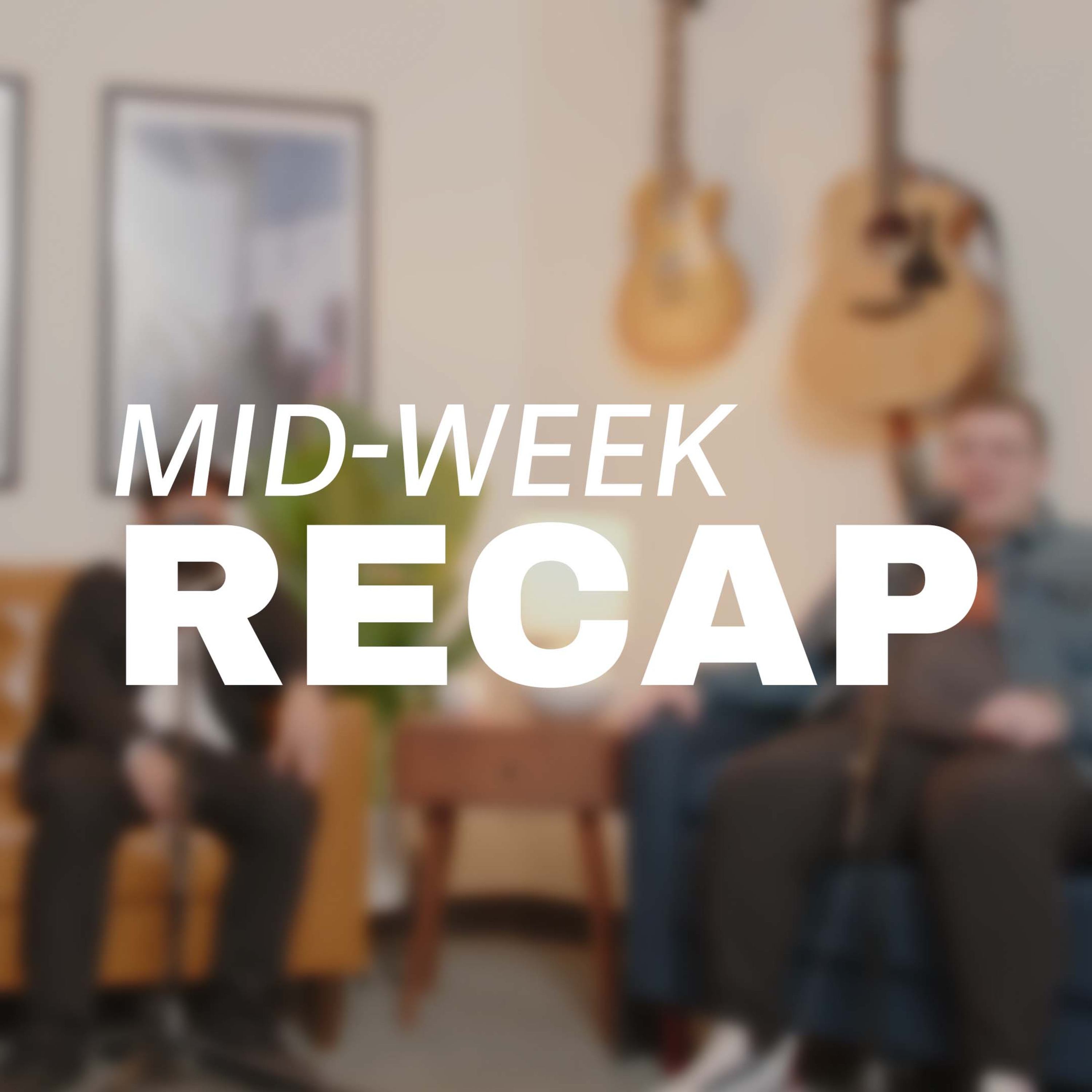 Mid-Week Recap | Episode 6 episode artwork