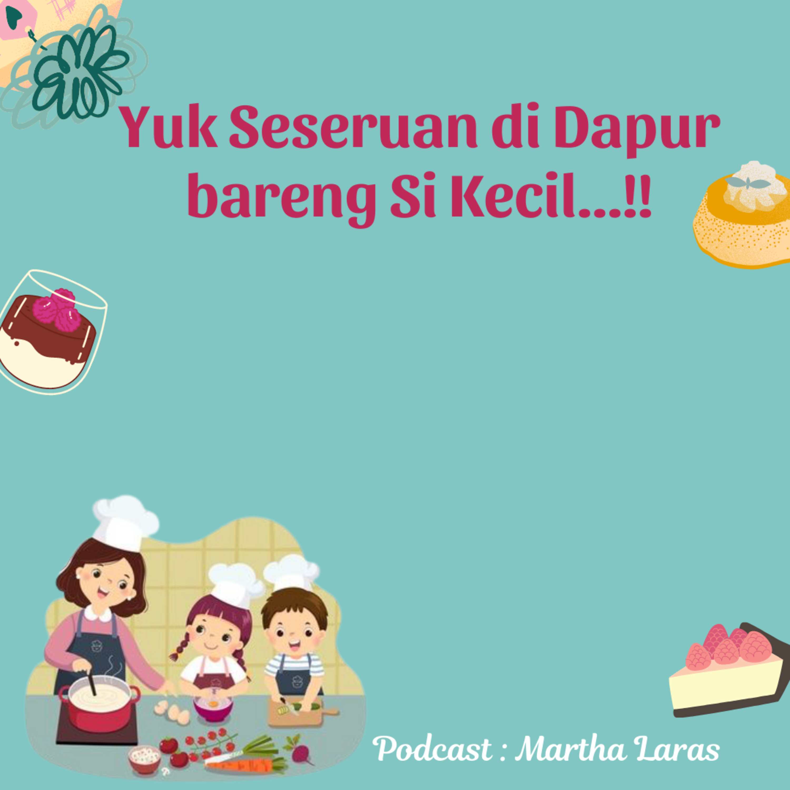 Tips Seseruan di Dapur Bareng Si Kecil episode artwork
