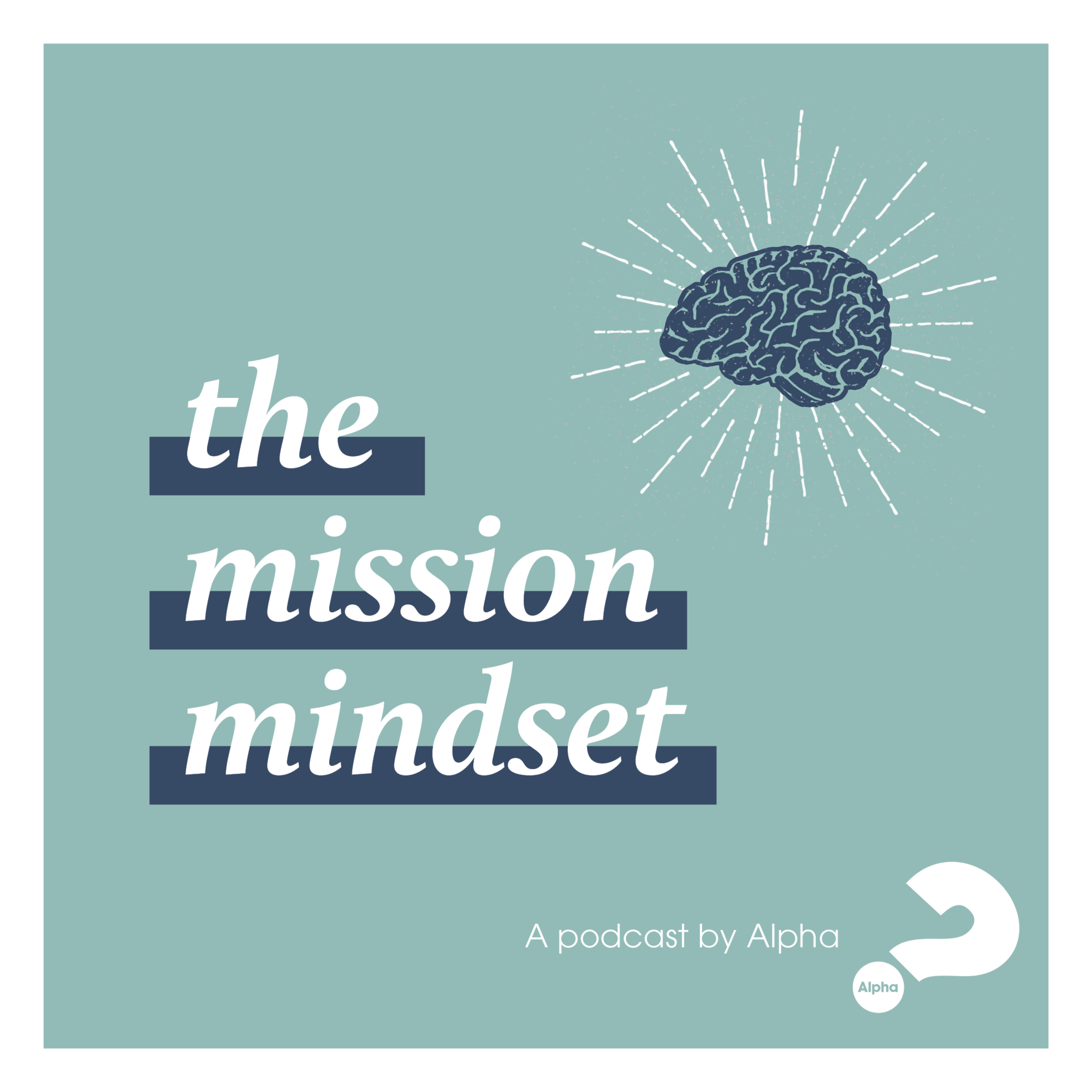 The Mission Mindset