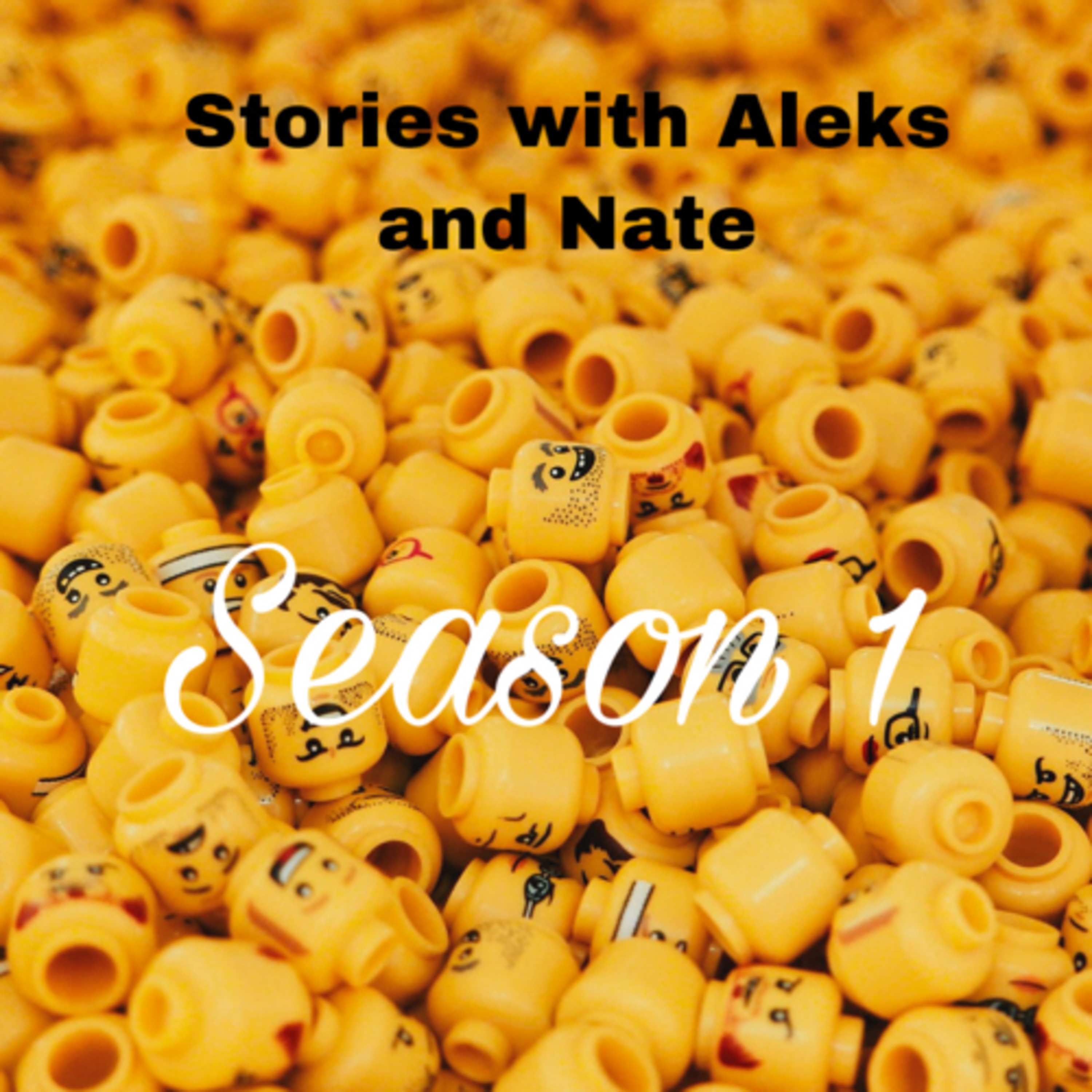 Stories with Alek and Nate. ep.1