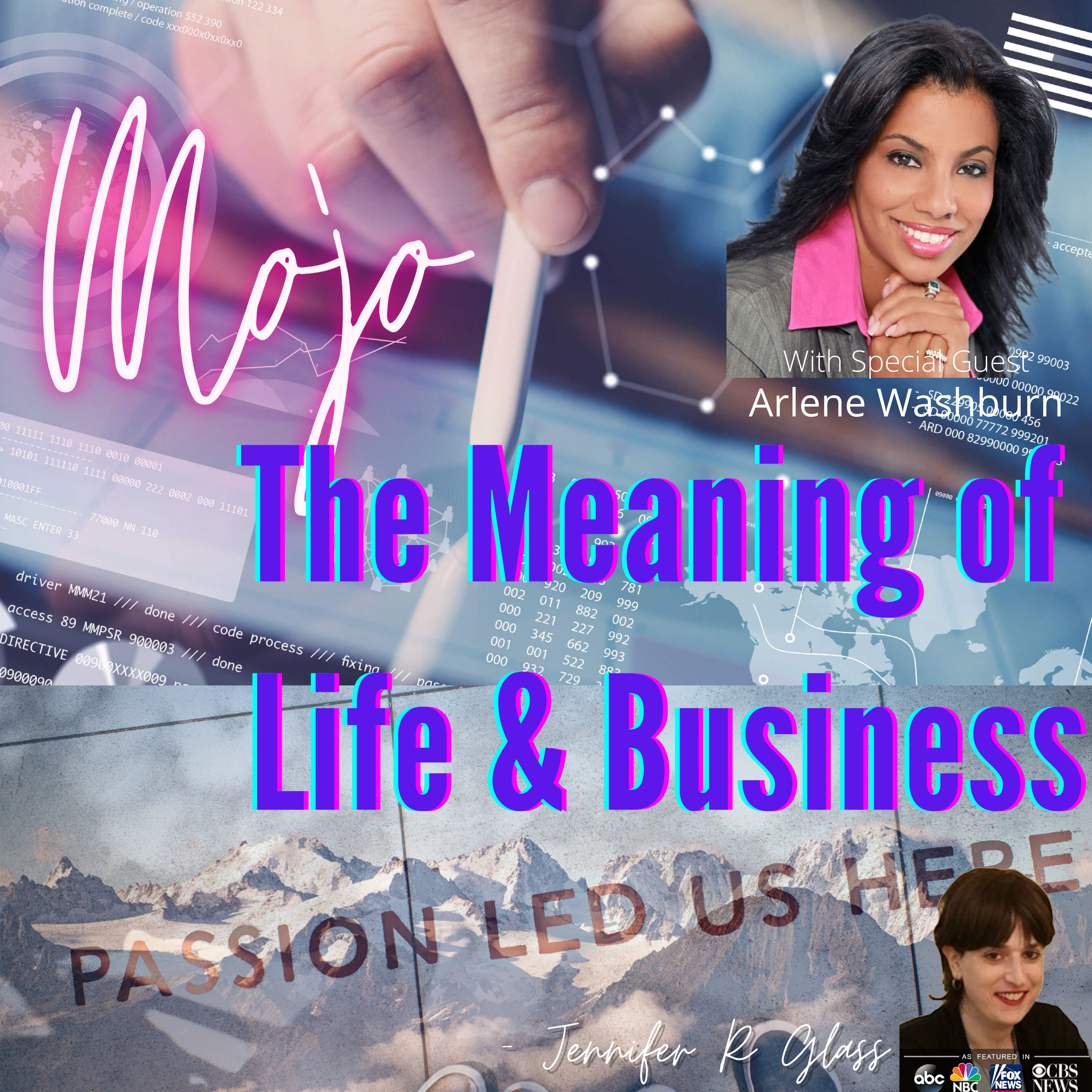 MOJO: The Meaning of Life & Business