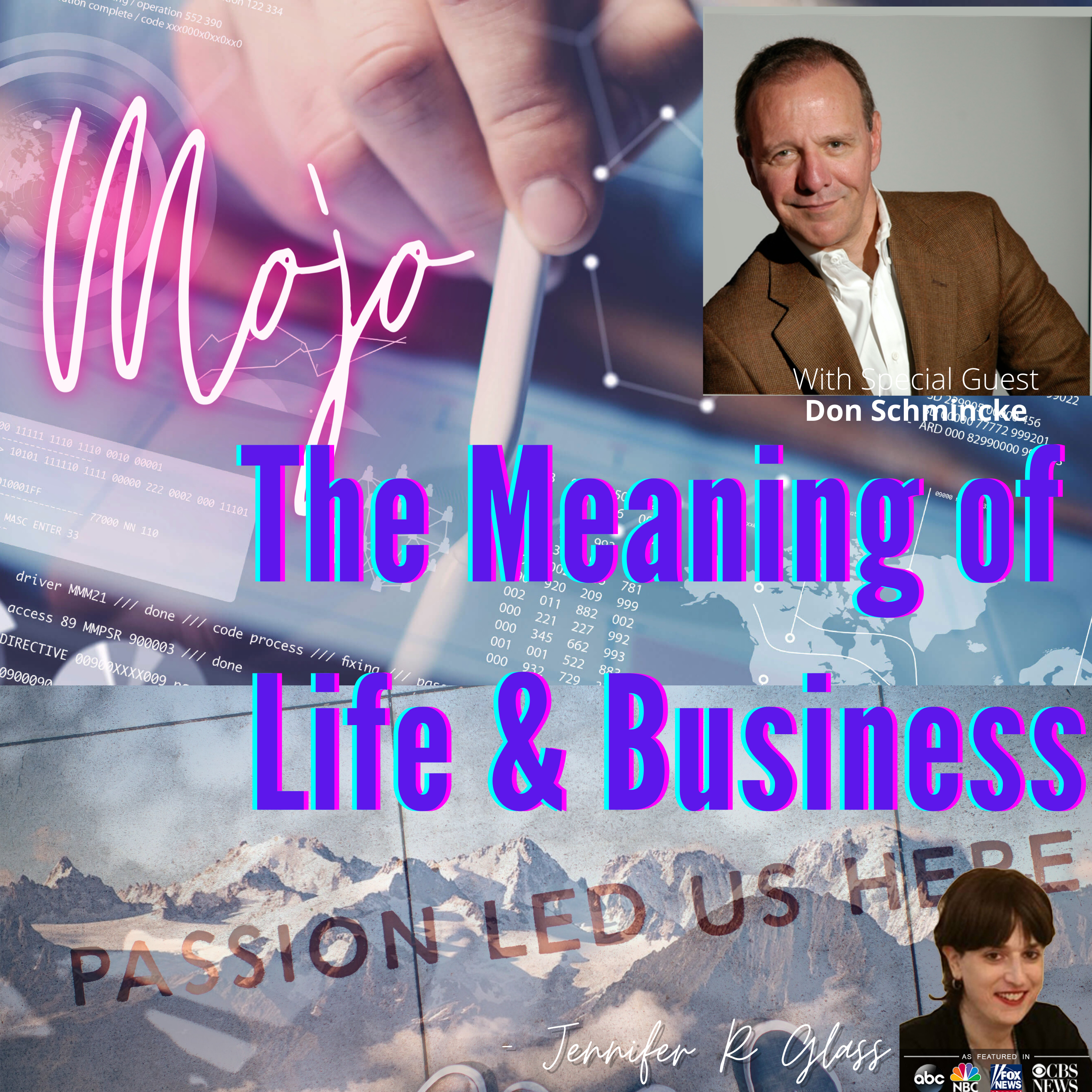 MOJO: The Meaning of Life & Business