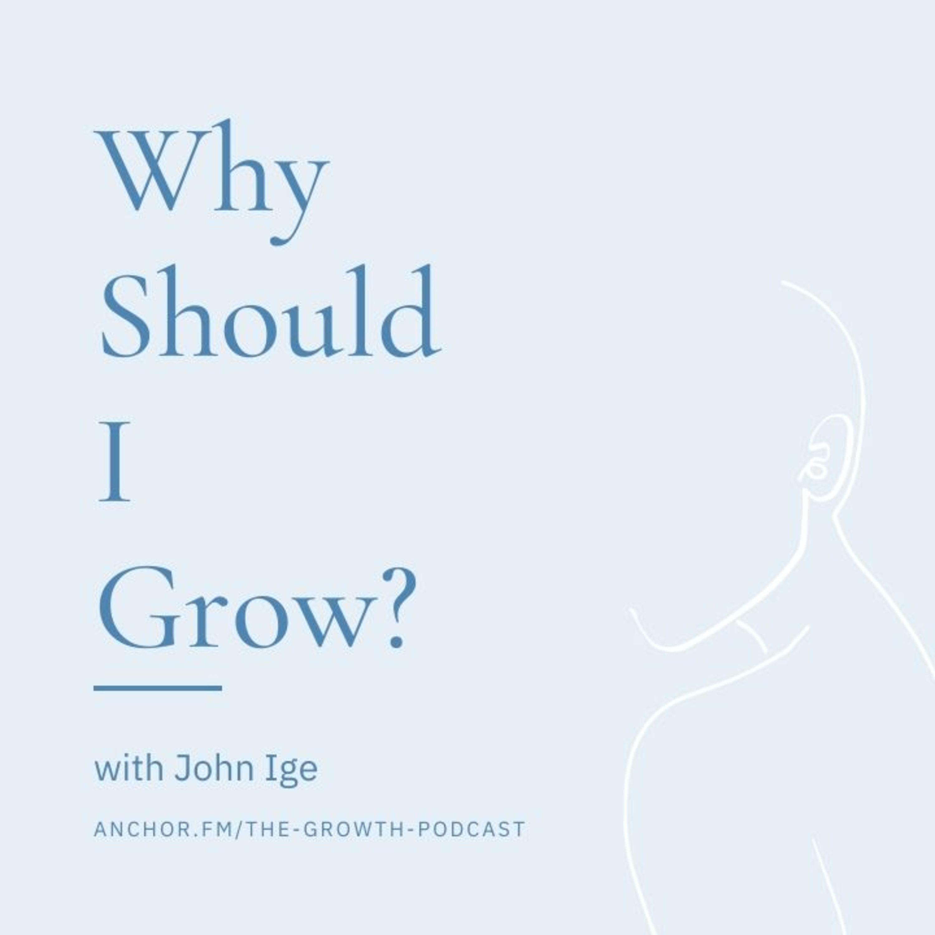 Ep 5: The Growth Talk (Season 1): Why should I grow episode artwork