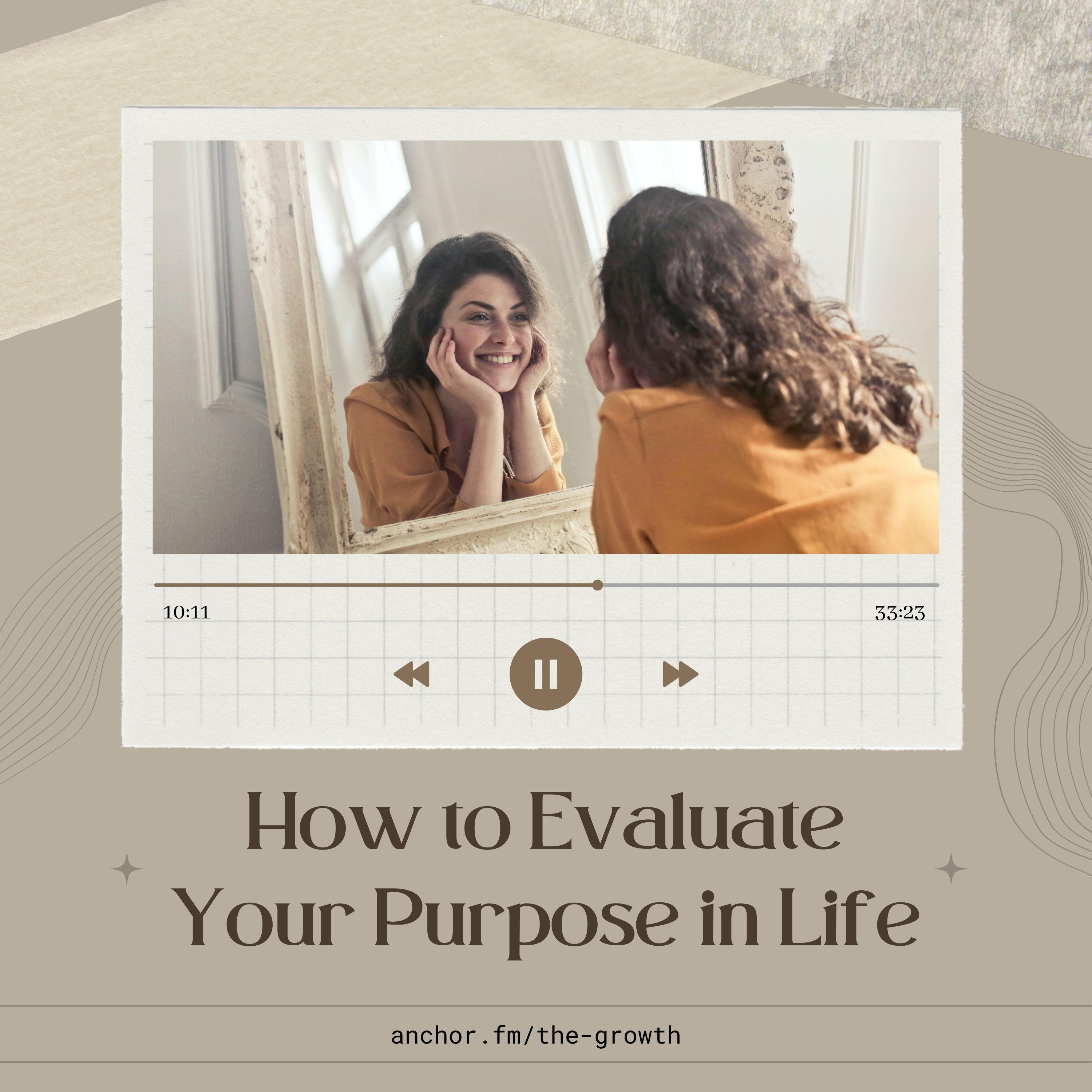 How to Evaluate Your Purpose in Life (Complete Episode 1-4) episode artwork