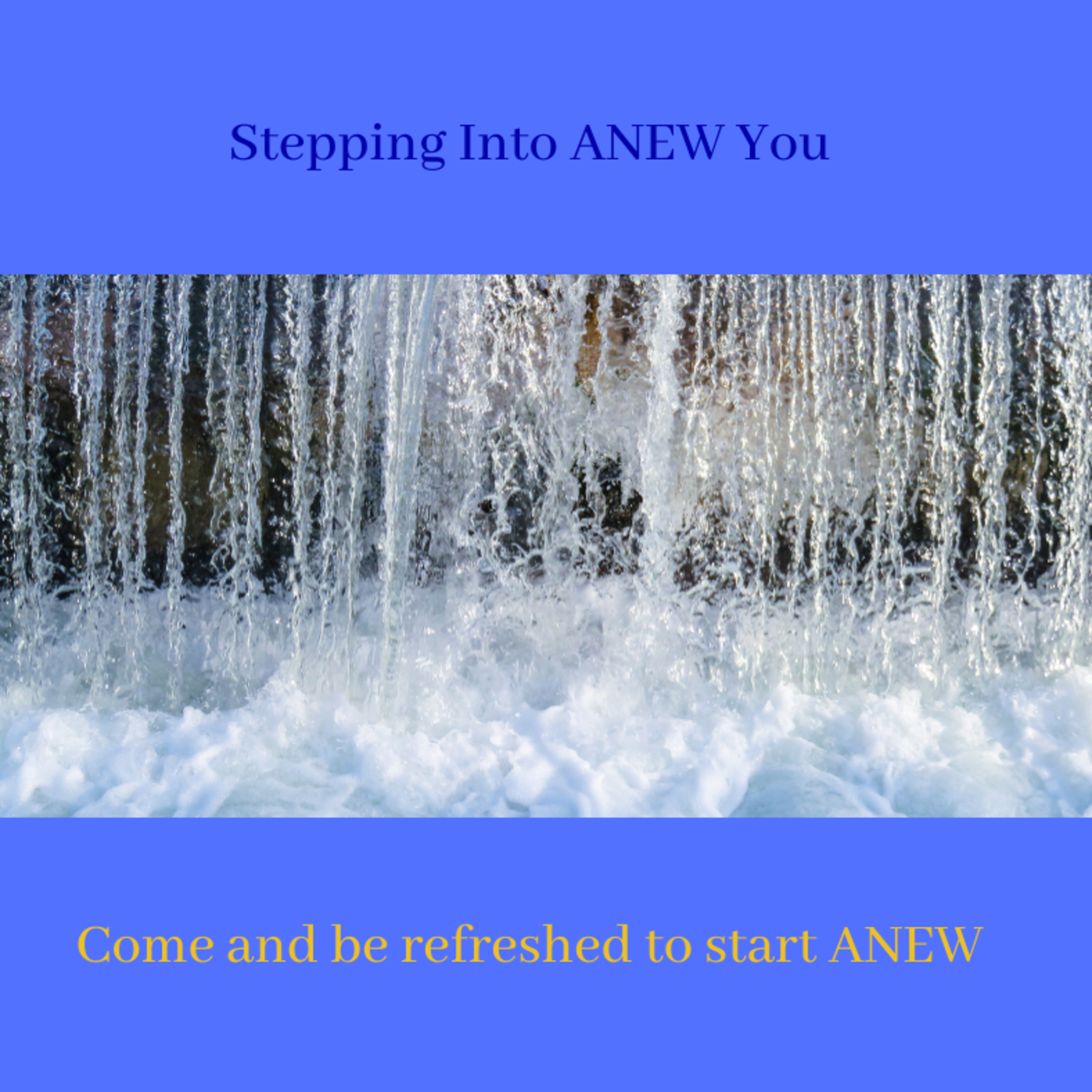 Stepping Into ANEW You