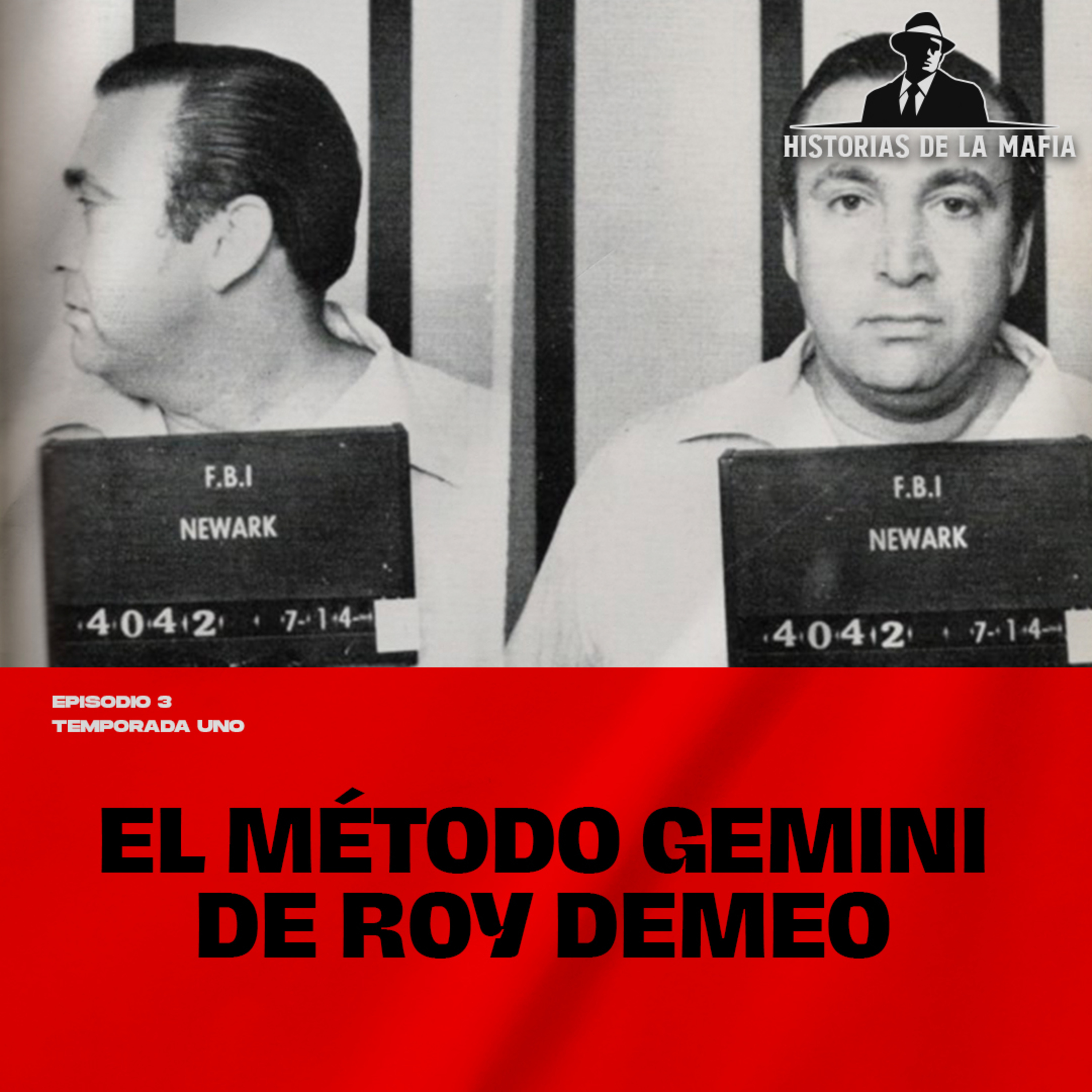 Episodio 3: El Método Gemini de Roy DeMeo
