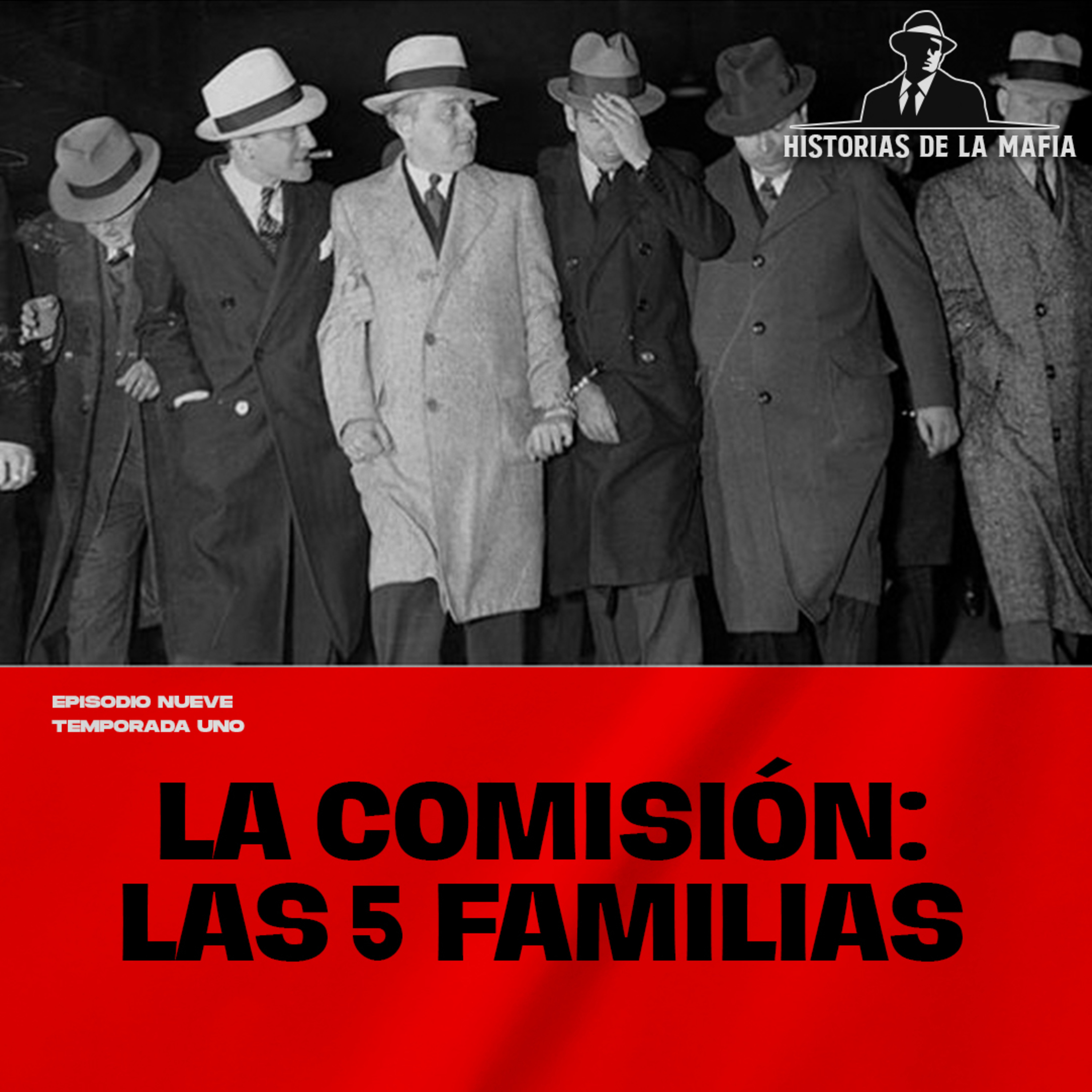 Episodio 9: La comisión, el nacimiento de las Cinco Familias