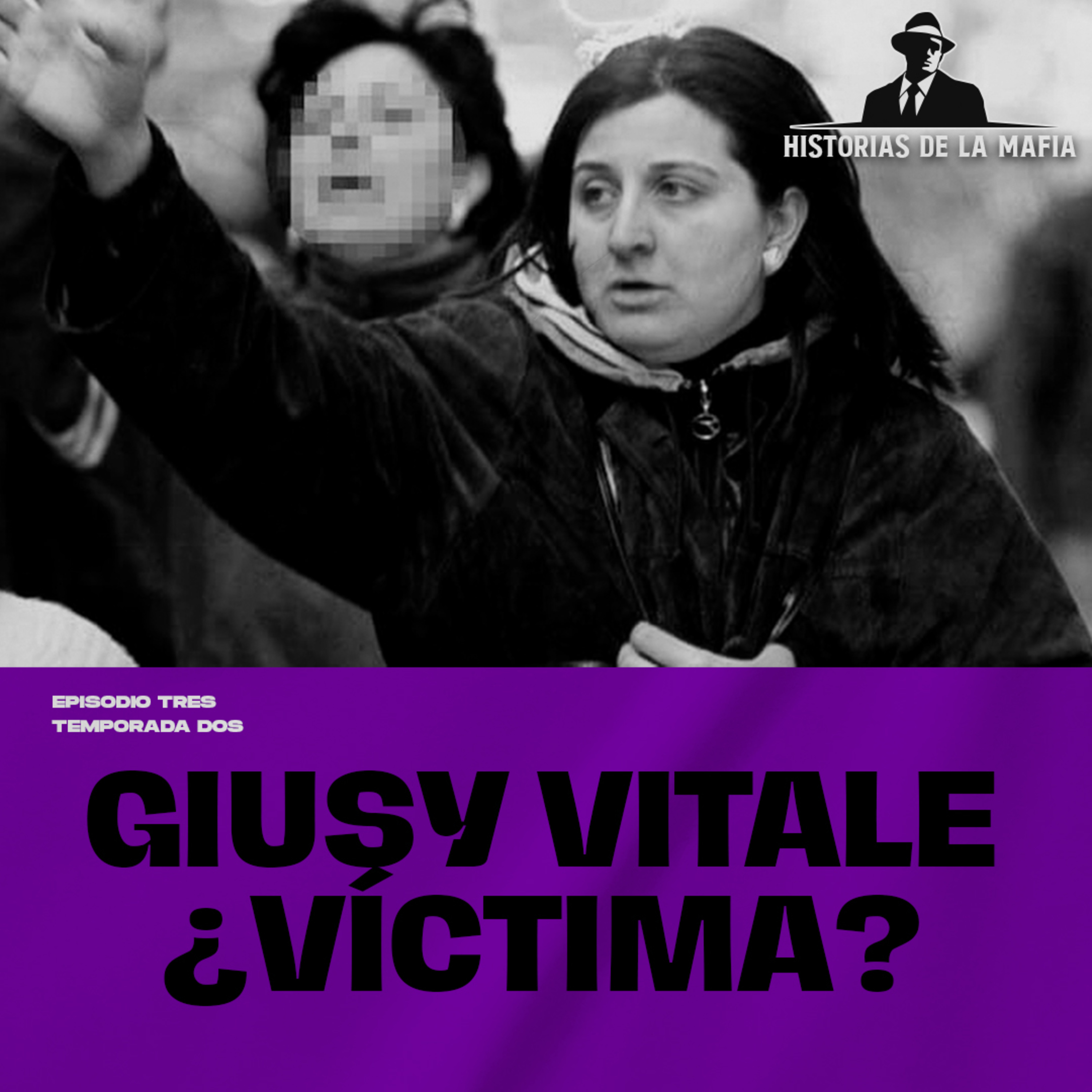 Episodio 3: Giusy Vitale ¿Víctima?