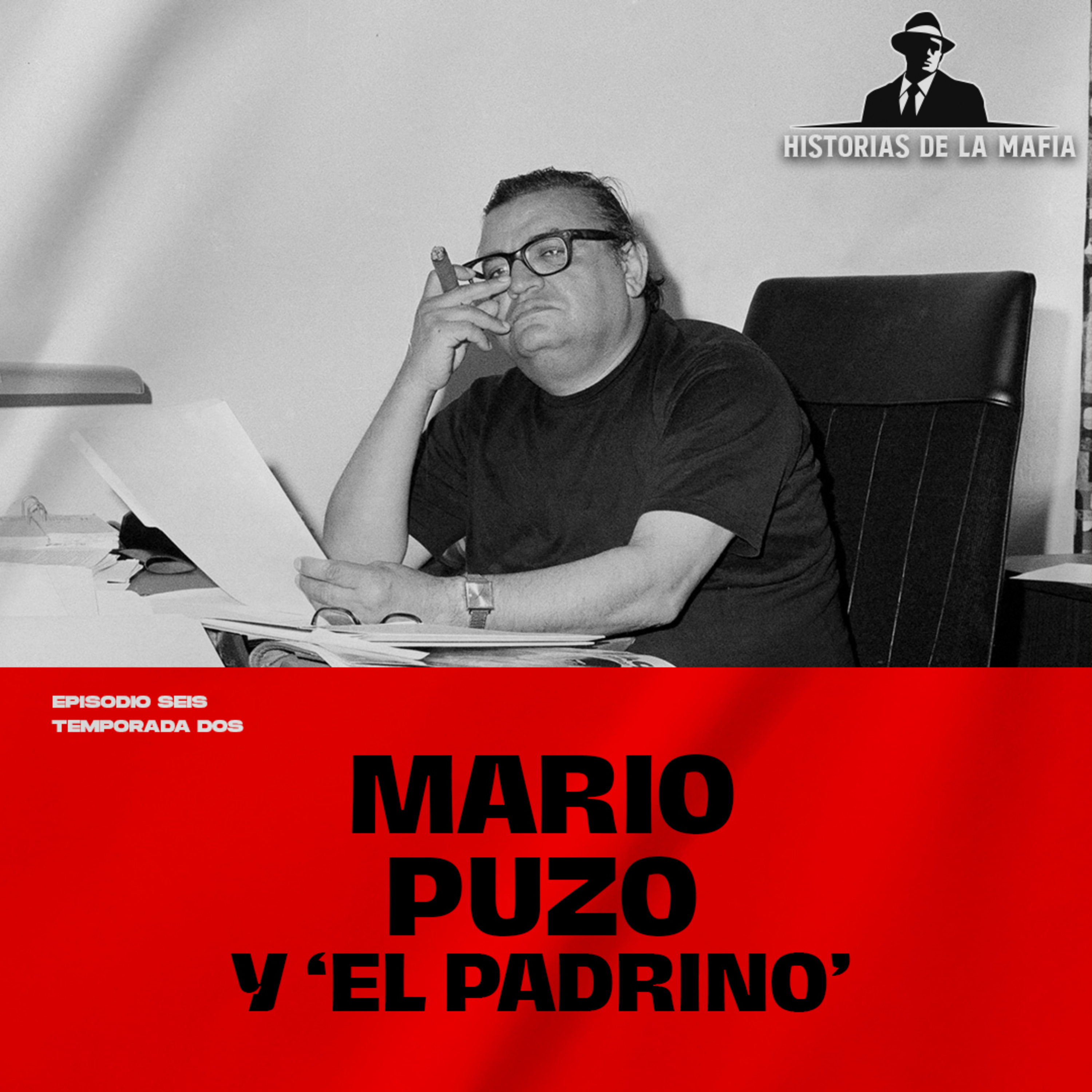 Episodio 6: Mario Puzo y la historia detrás de El Padrino
