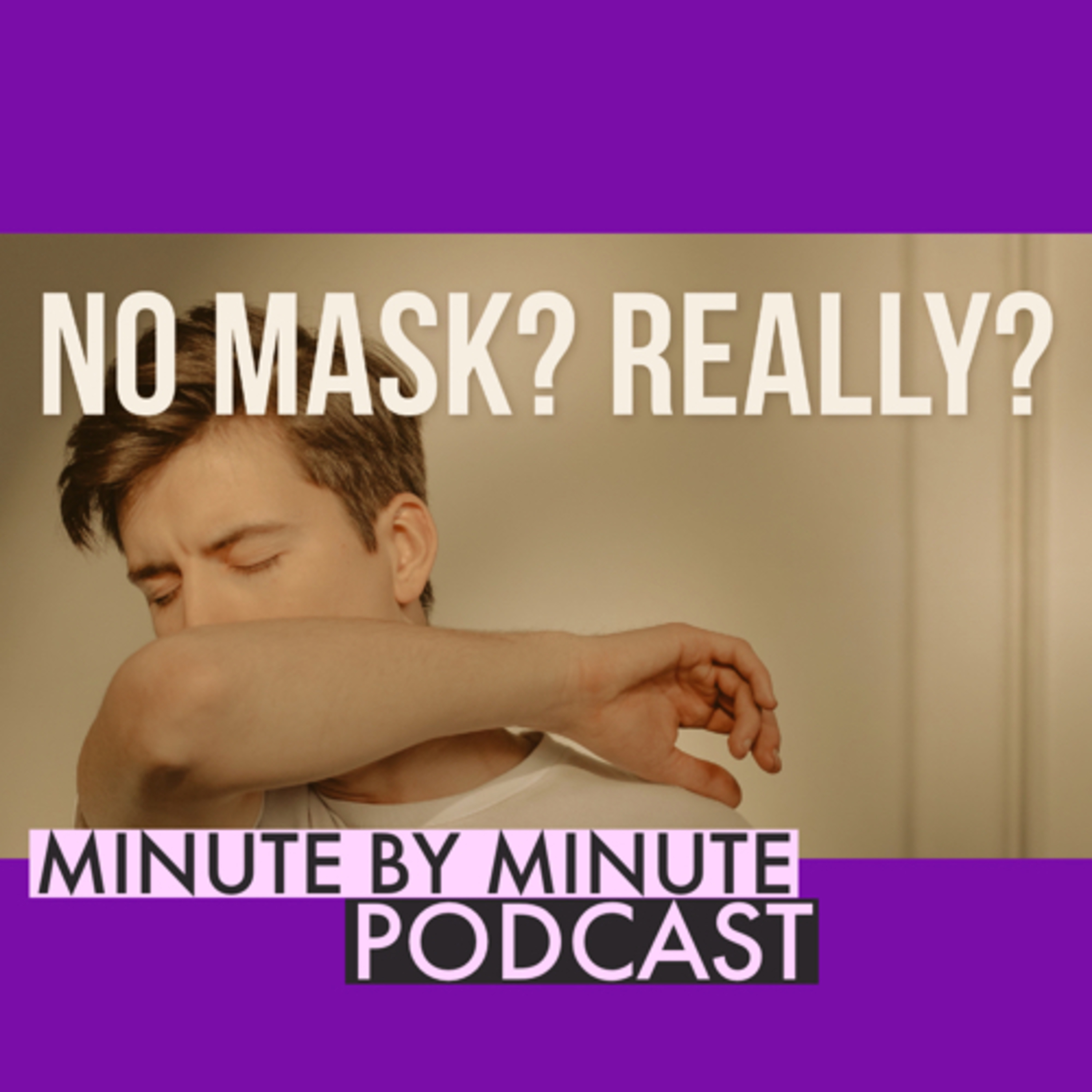 No Mask? Really? episode artwork