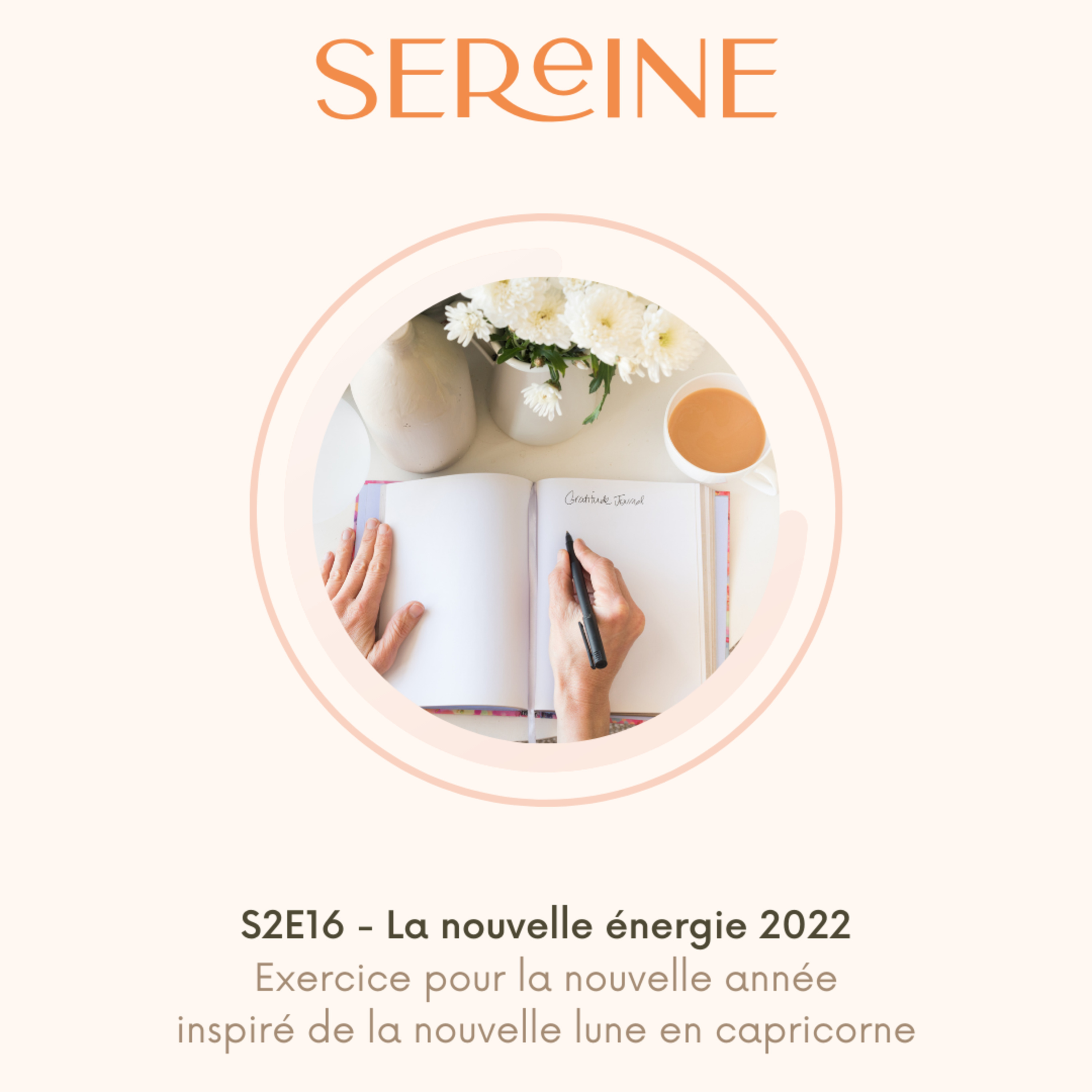 S2E16 - La nouvelle énergie 2022 (Exercice de journaling guidé)