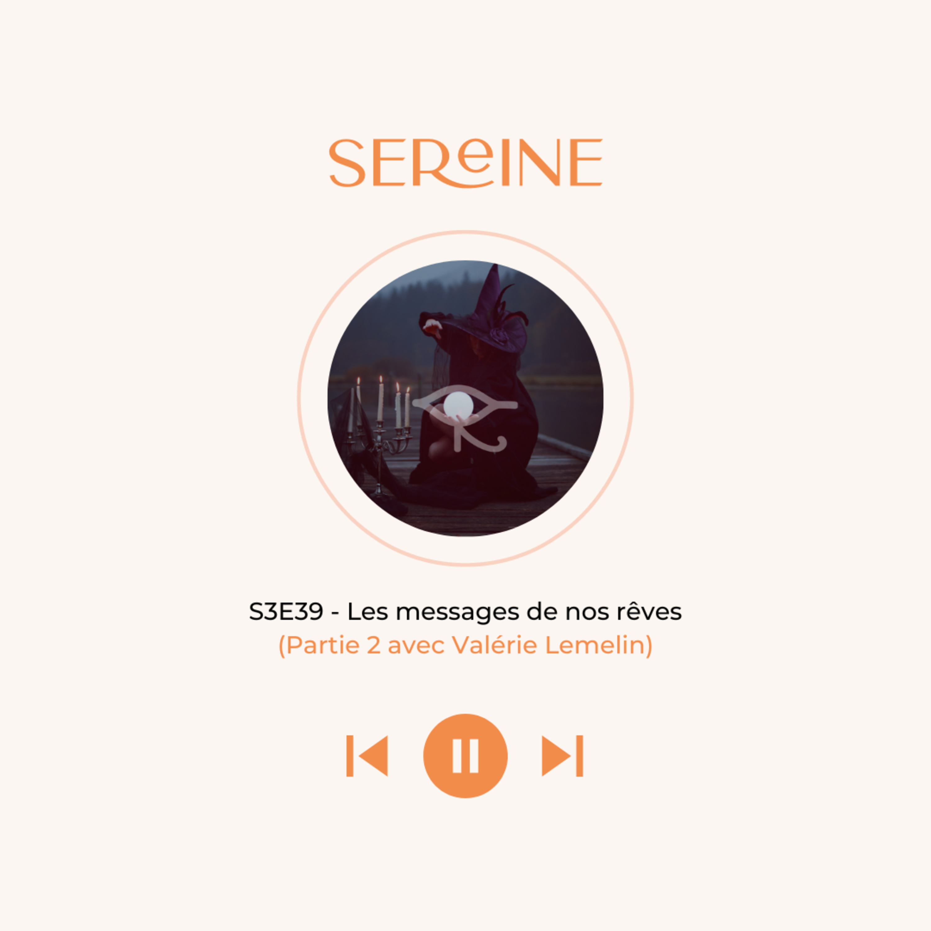 S3E39 - Les messages de nos rêves (Partie 2 avec Valérie Lemelin)