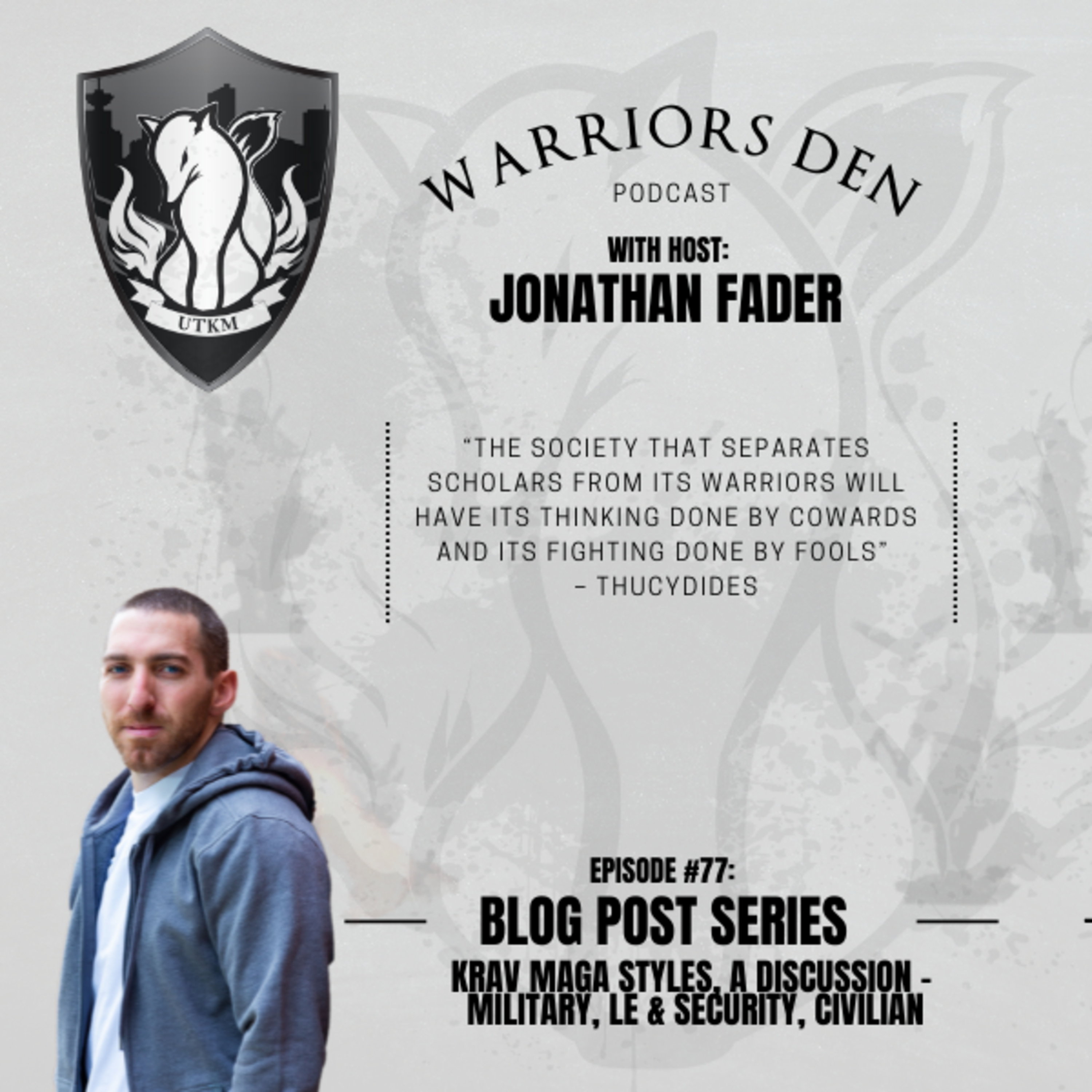 Warriors Den Podcast I By Urban Tactics Krav Maga