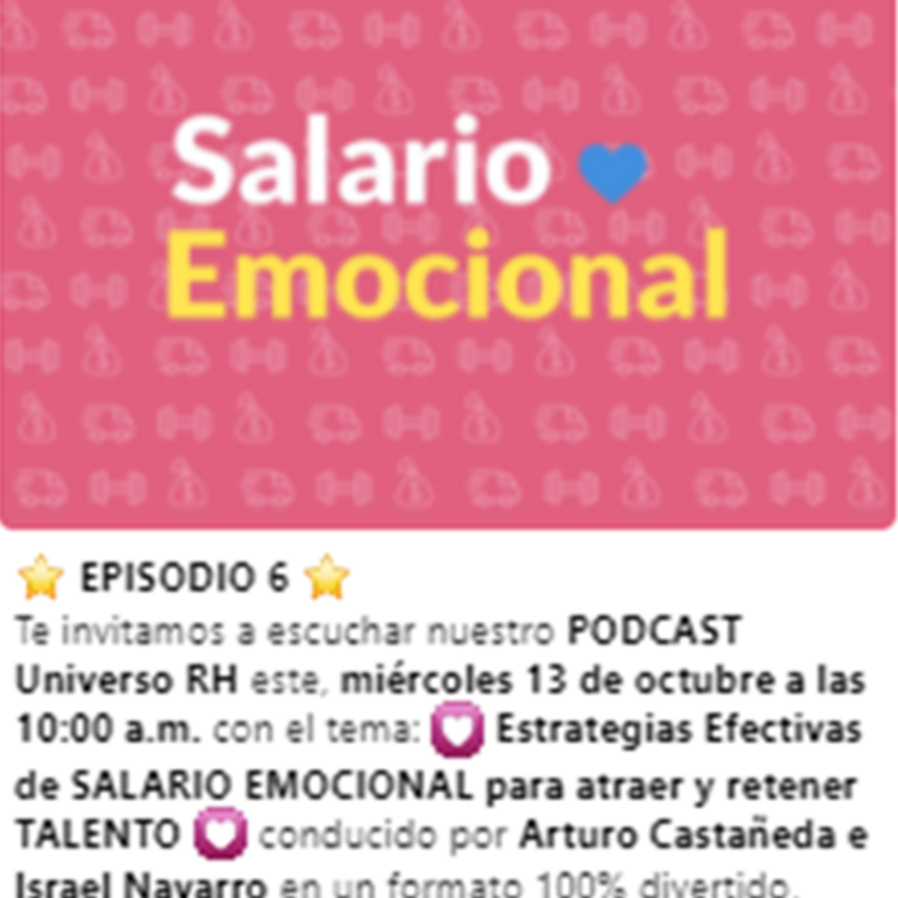 Episodio 6 Estrategias efectivas de salario emocional para atraer o retener talento episode artwork