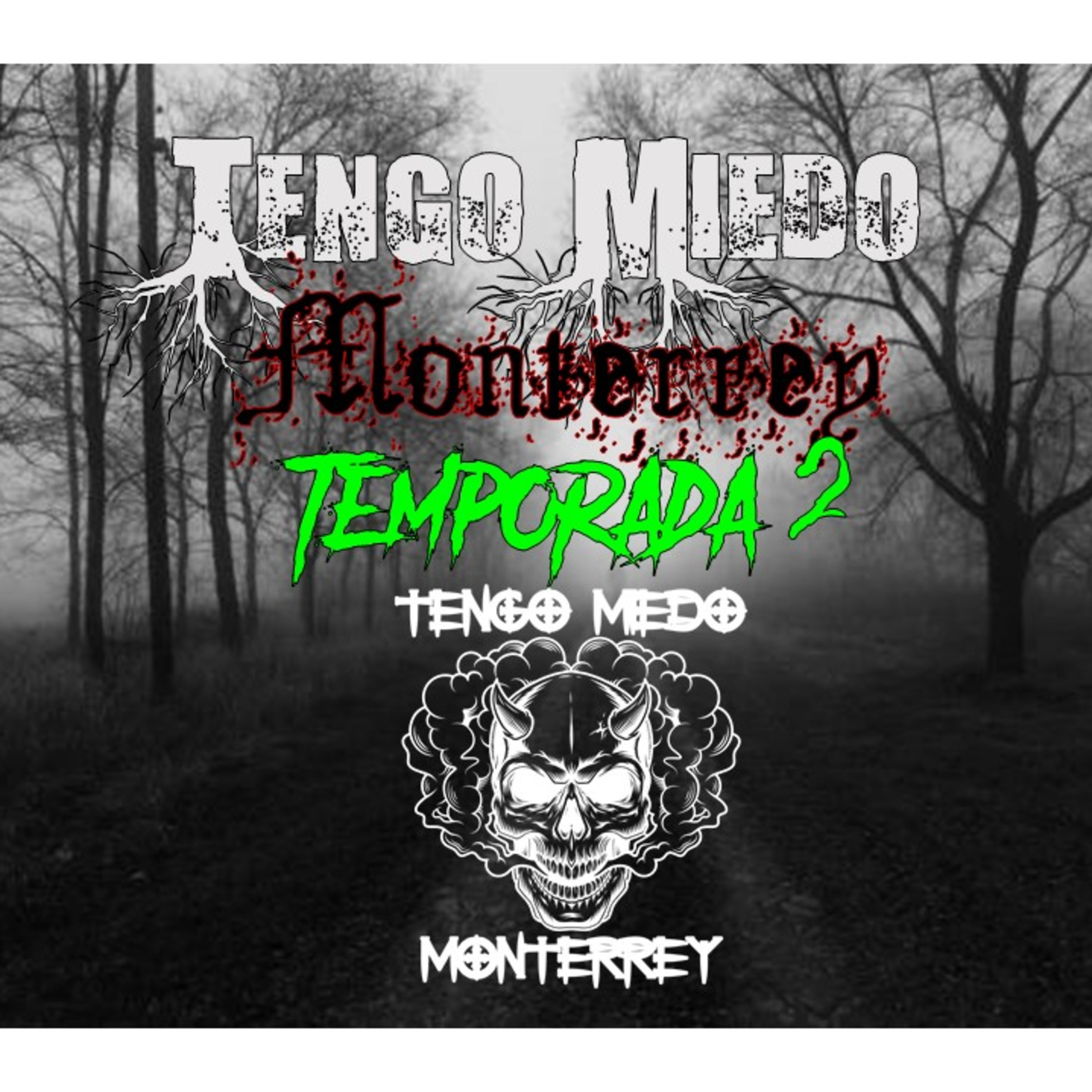 Tengo Miedo Monterrey