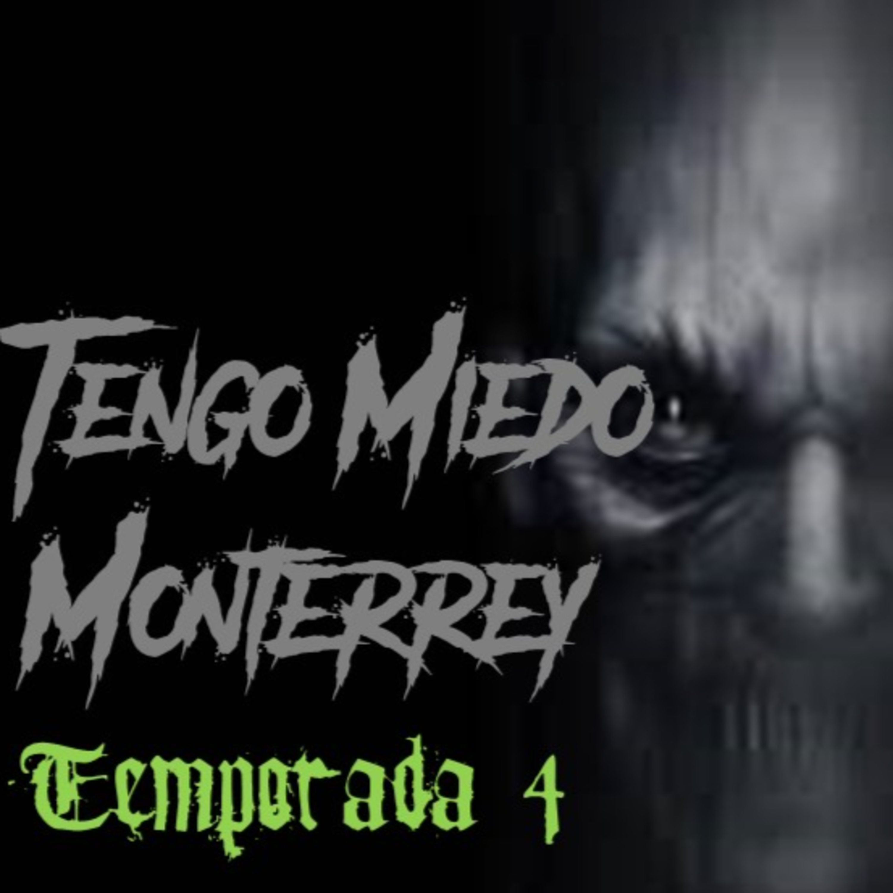 Tengo Miedo Monterrey