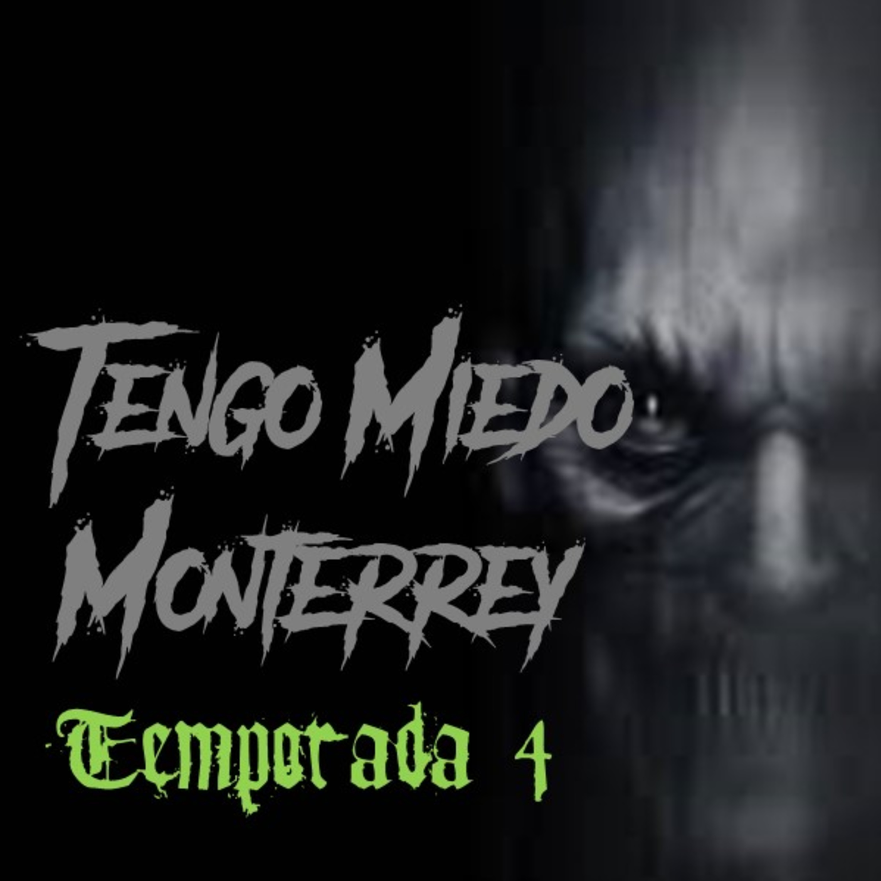 Tengo Miedo Monterrey