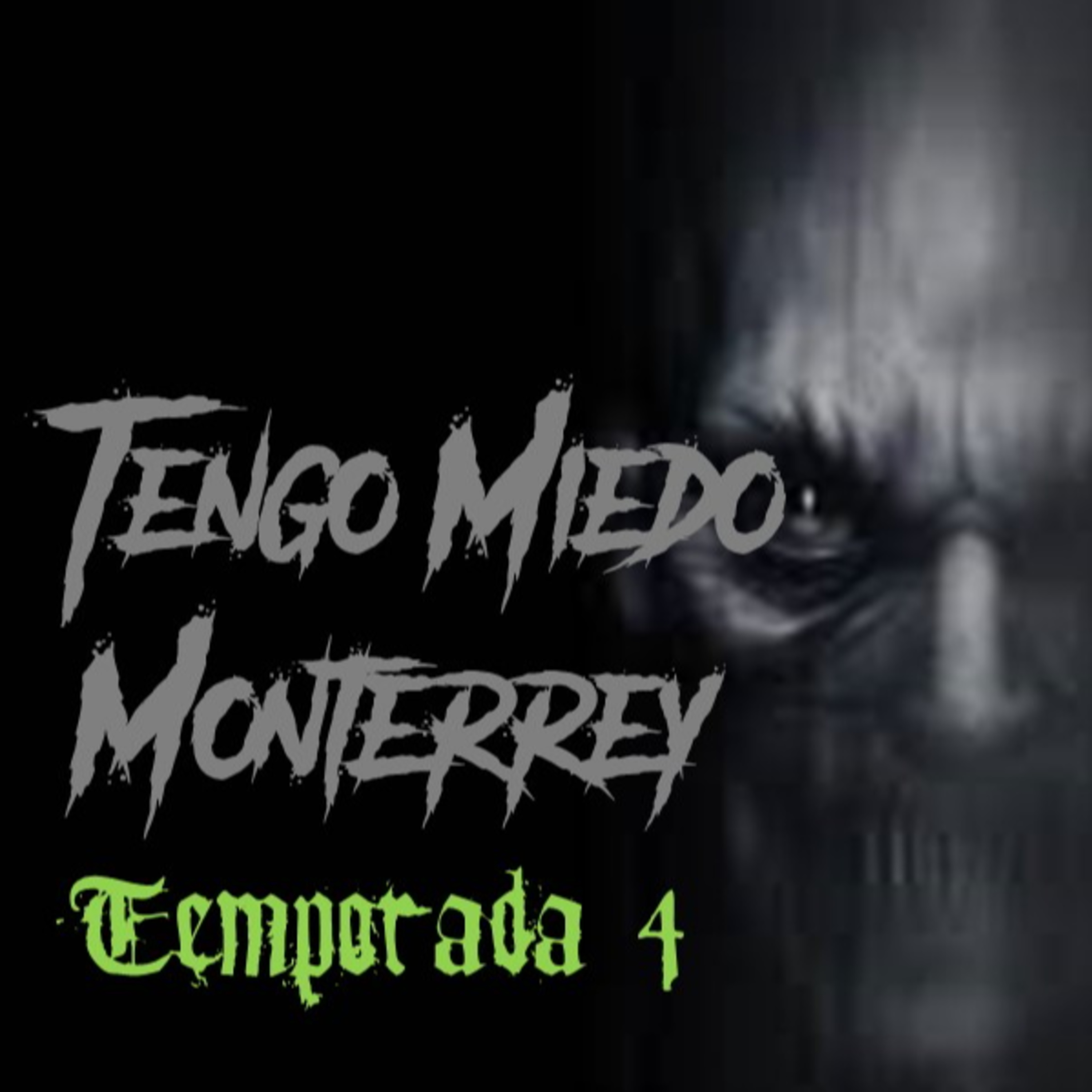 Tengo Miedo Monterrey