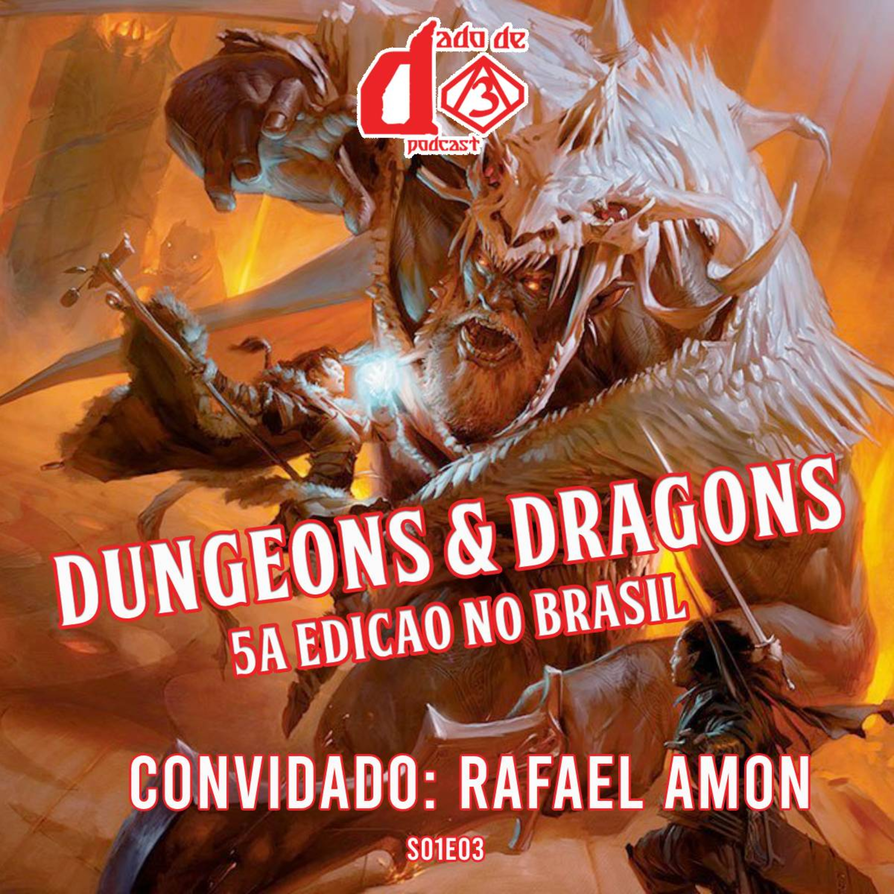 DnD 5ª edição traduzida e o futuro do RPG no Brasil - Dado de 3 ep03