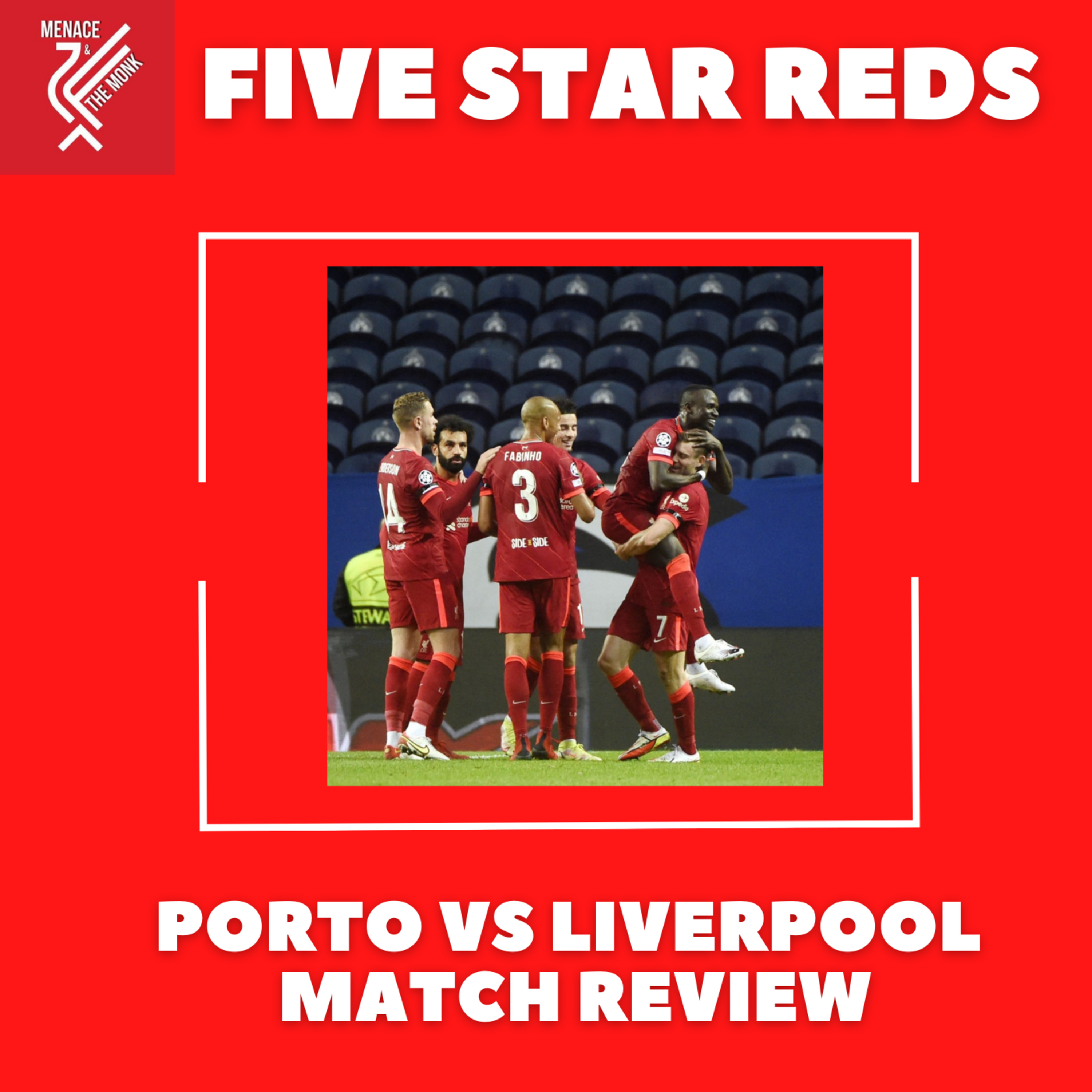 Five Star Reds : Porto vs Liverpool Match Review episode artwork
