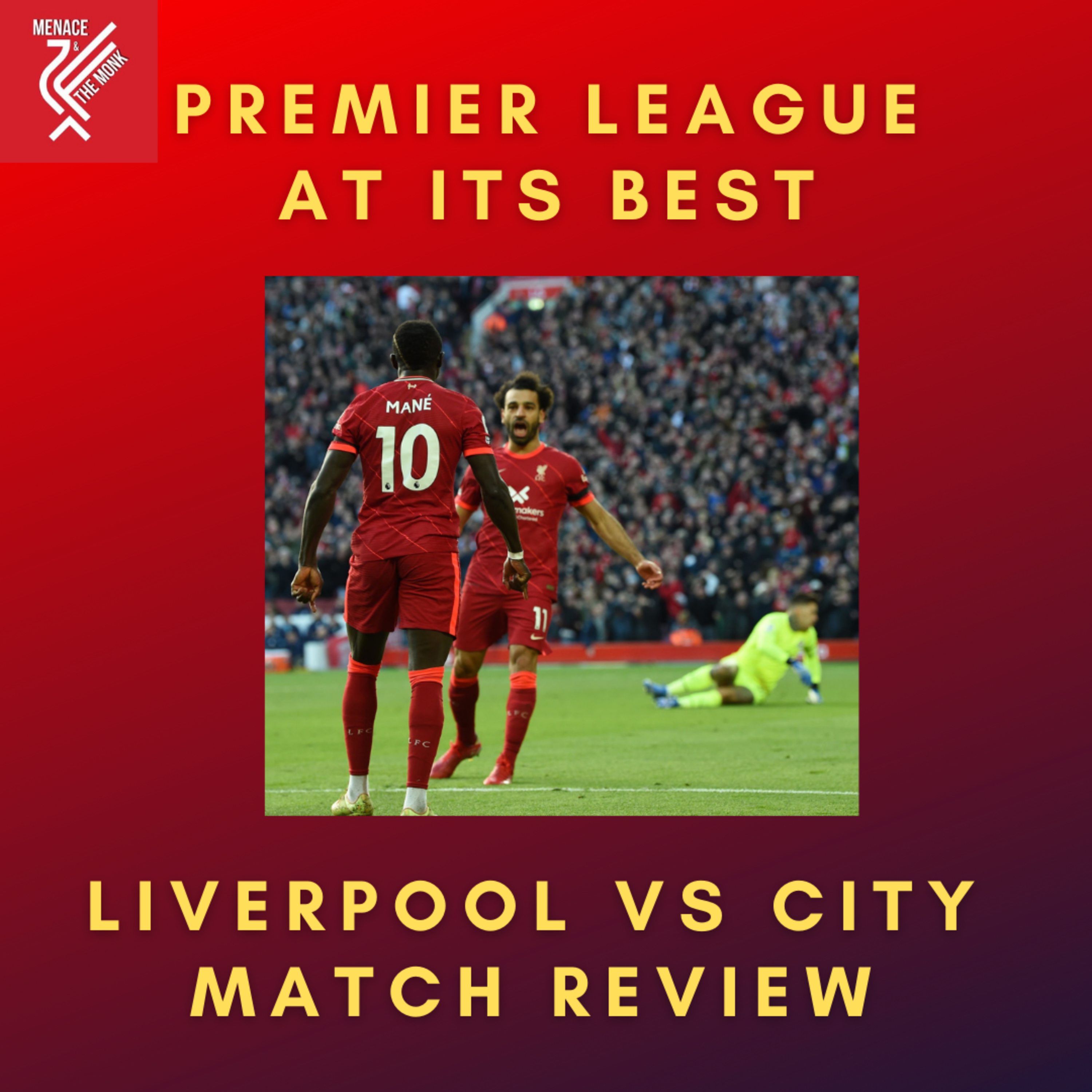 Liverpool vs Man City : Match Review episode artwork
