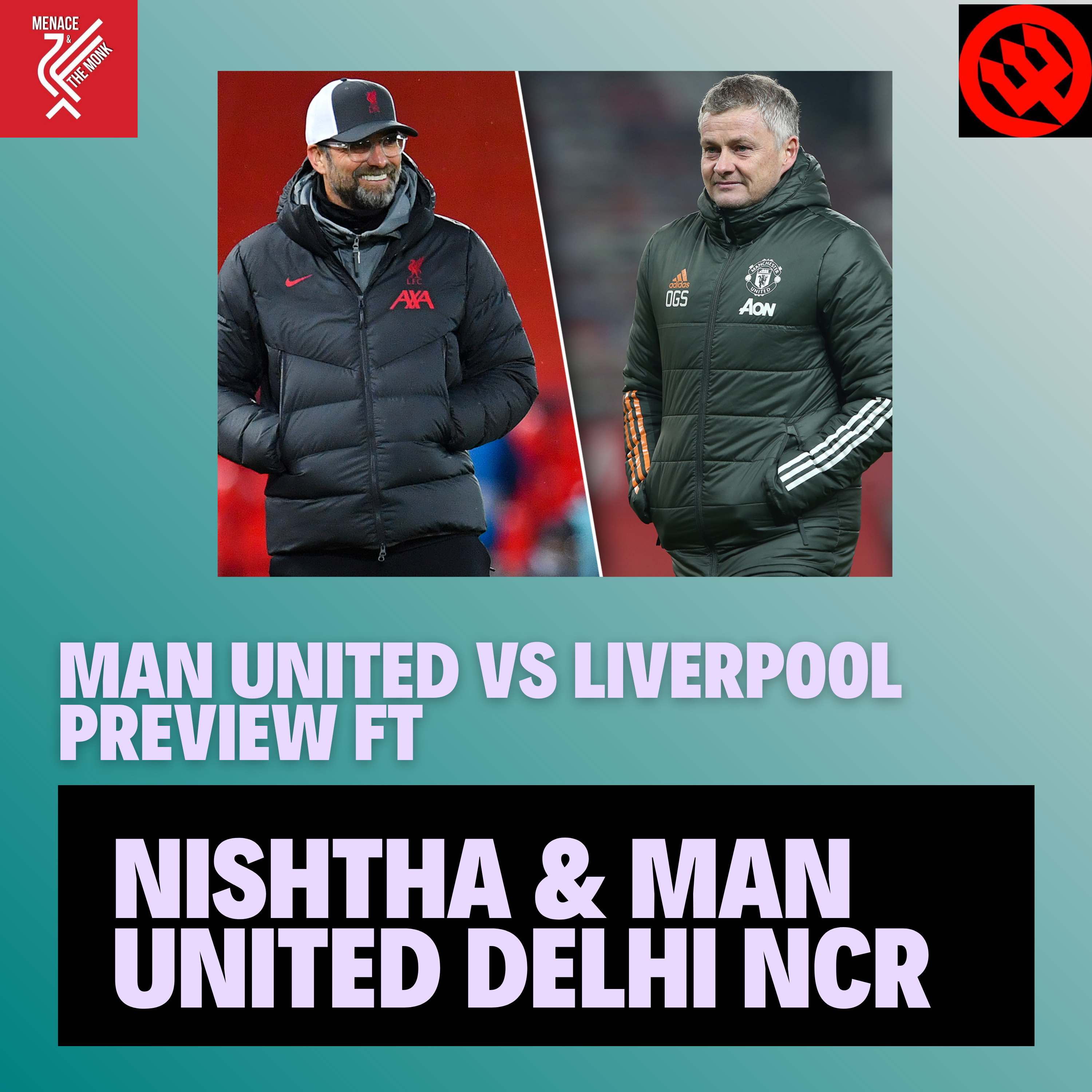 The Big One! Man United vs Liverpool : Match Preview ft Nishtha & Man United Delhi NCR episode artwork