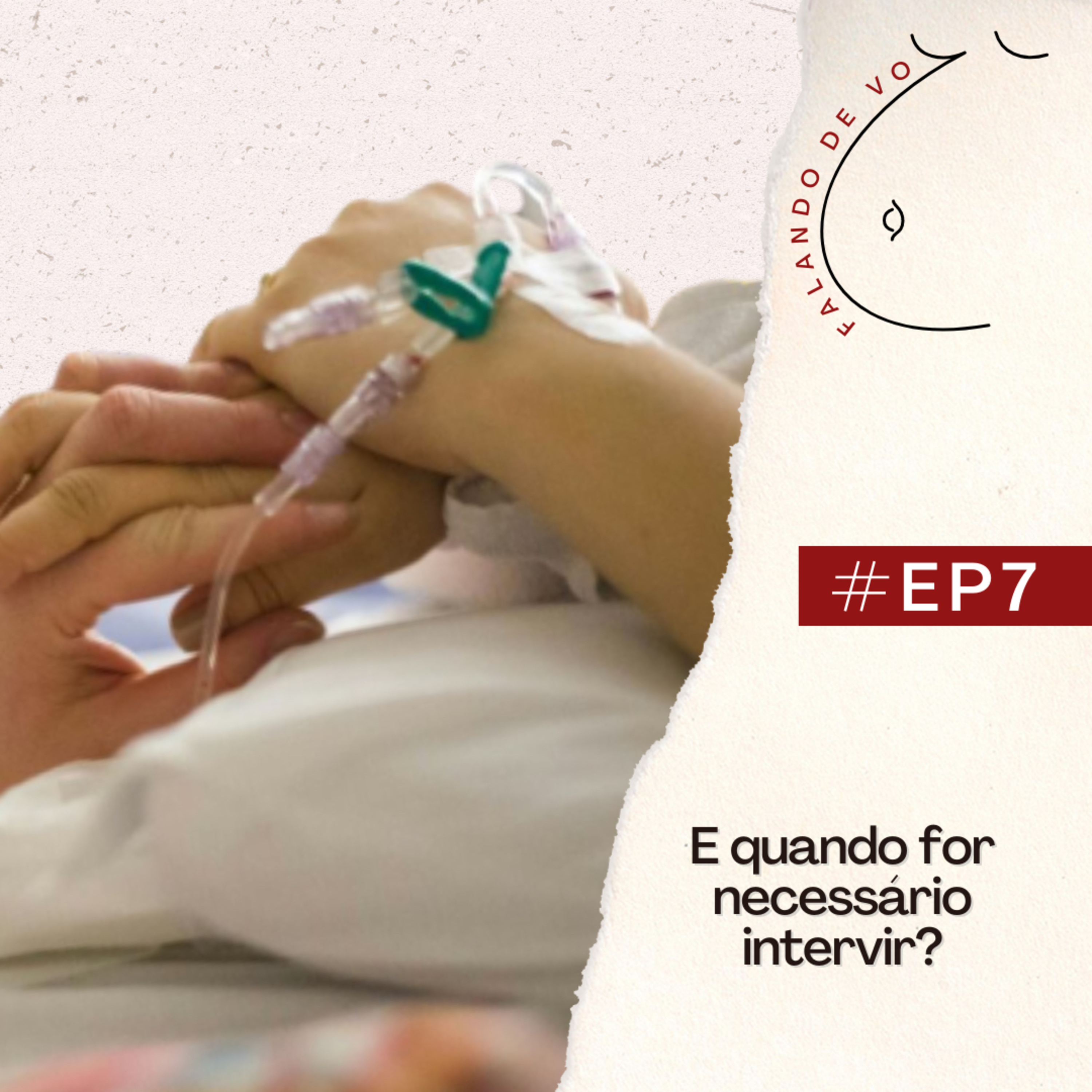 7. E quando for necessário intervir? episode artwork