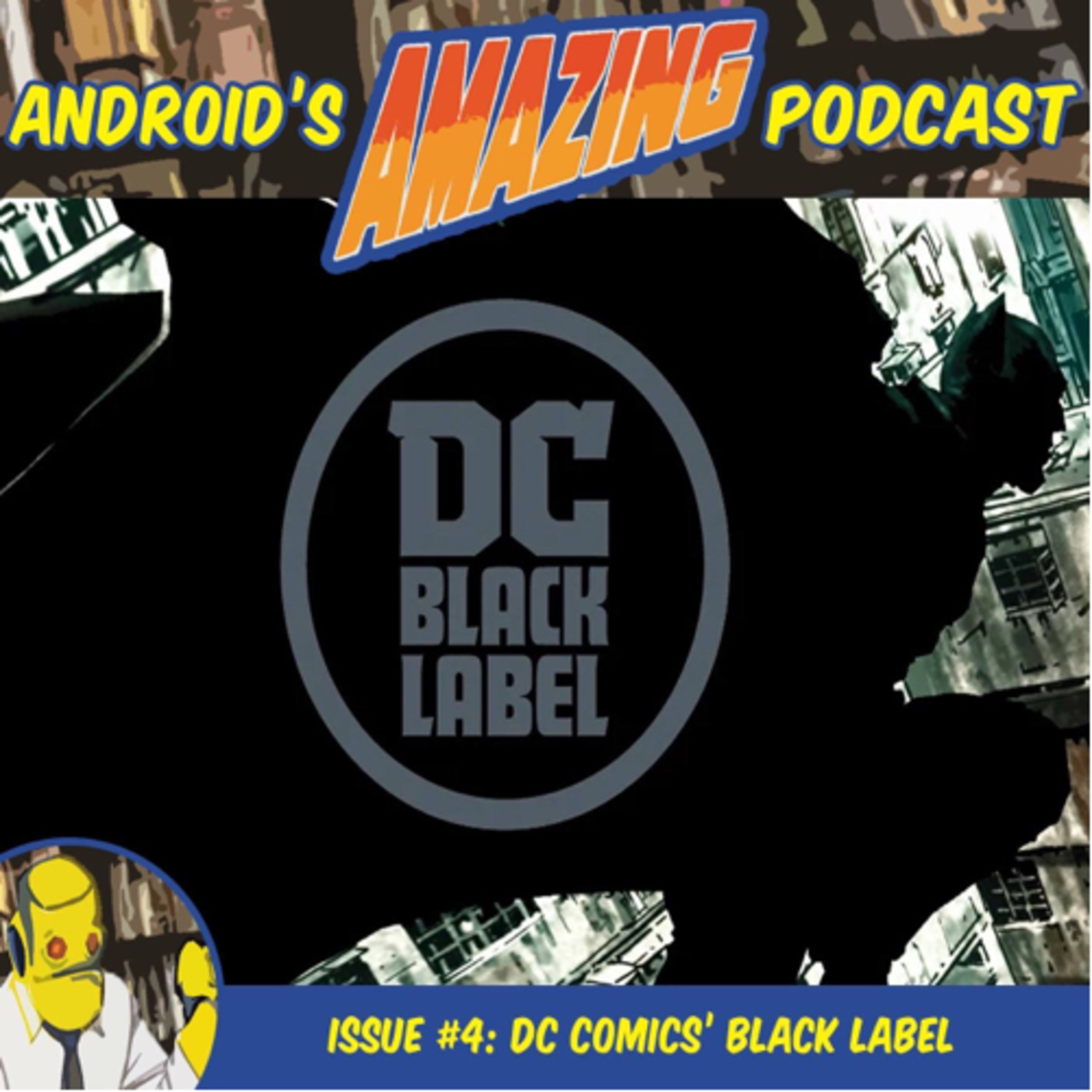 Issue #4: DC Comics’ Black Label