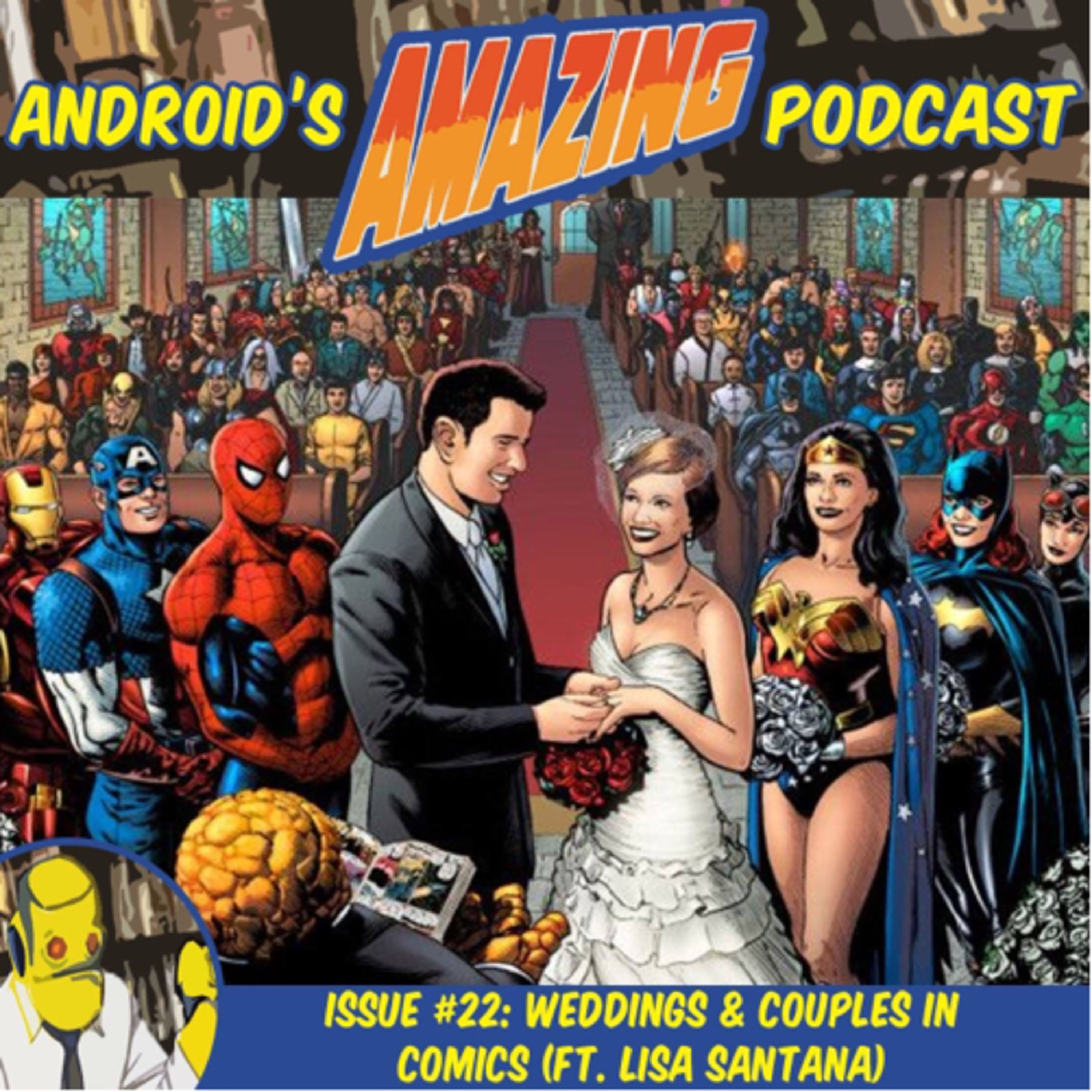 Issue #22: Weddings & Couples in Comics (ft. Lisa Santana)