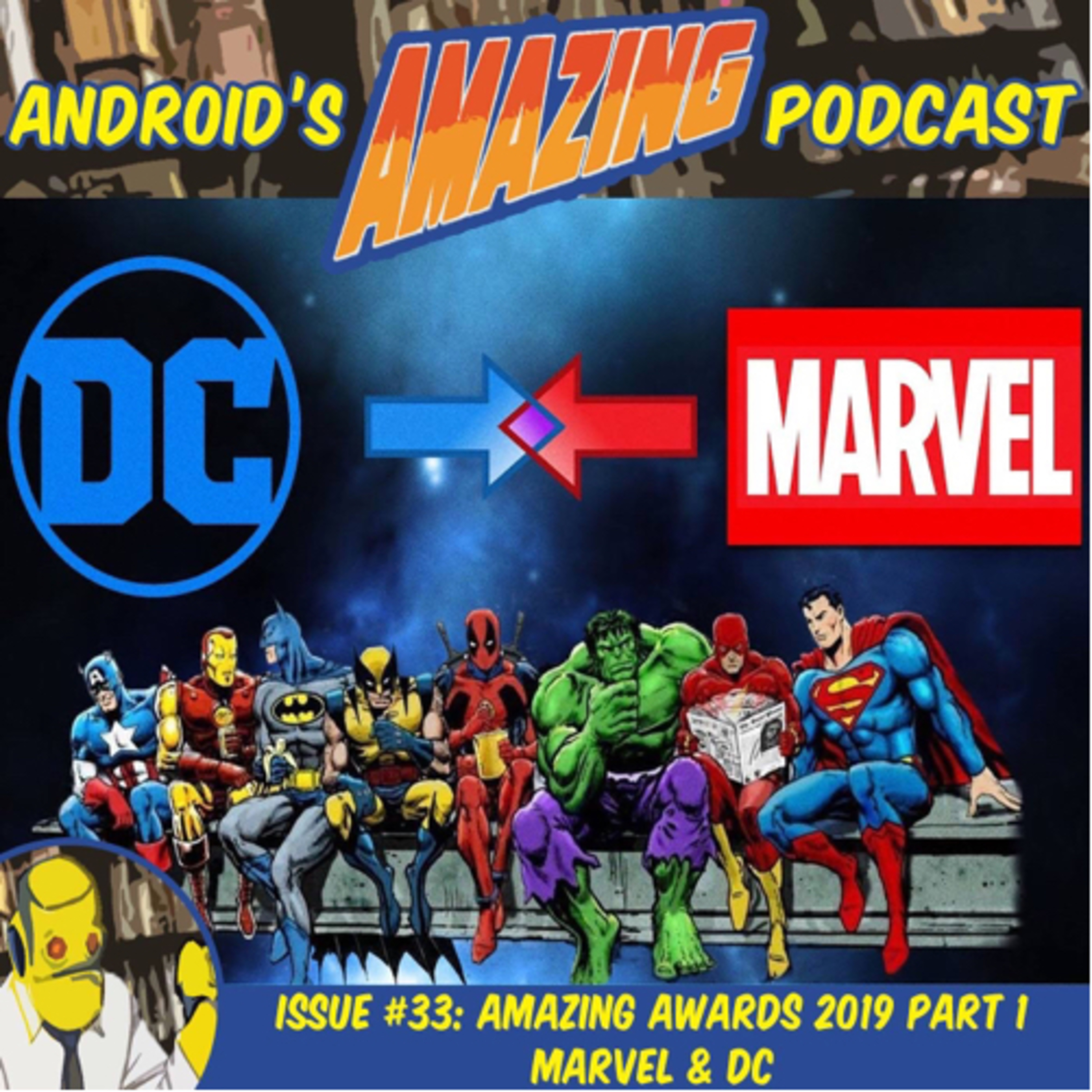 Issue #33: Amazing Awards 2019 Part 1 (Marvel & DC Comics)