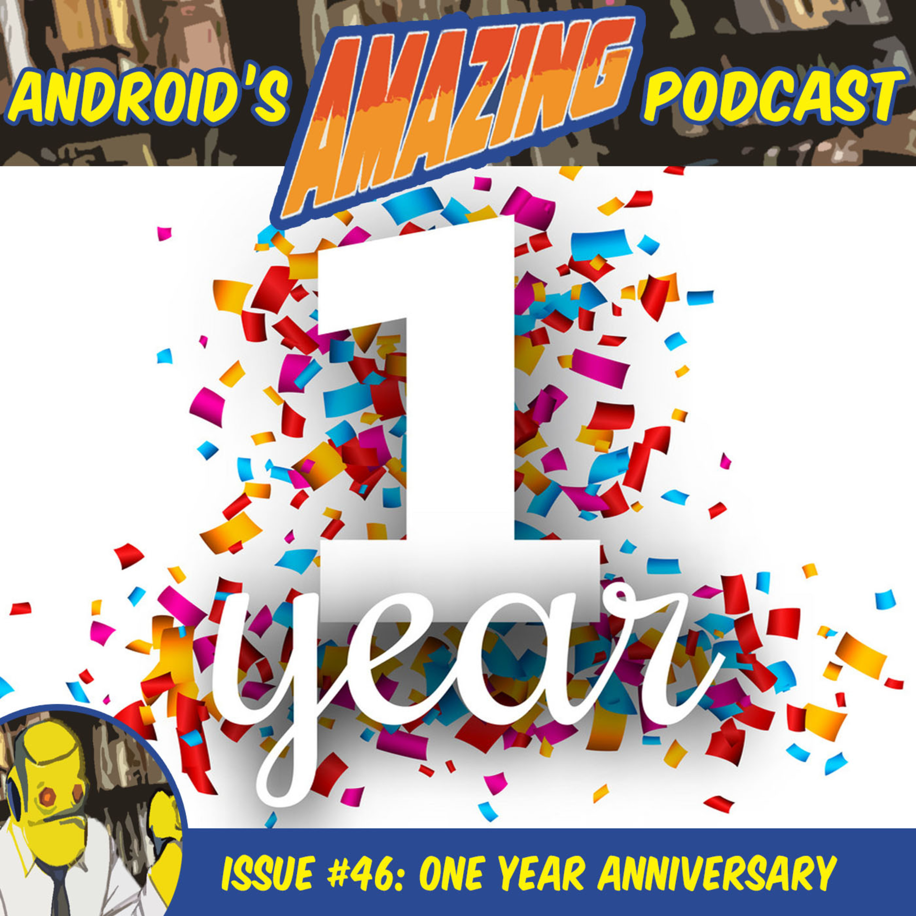 Issue #46: One Year Anniversary