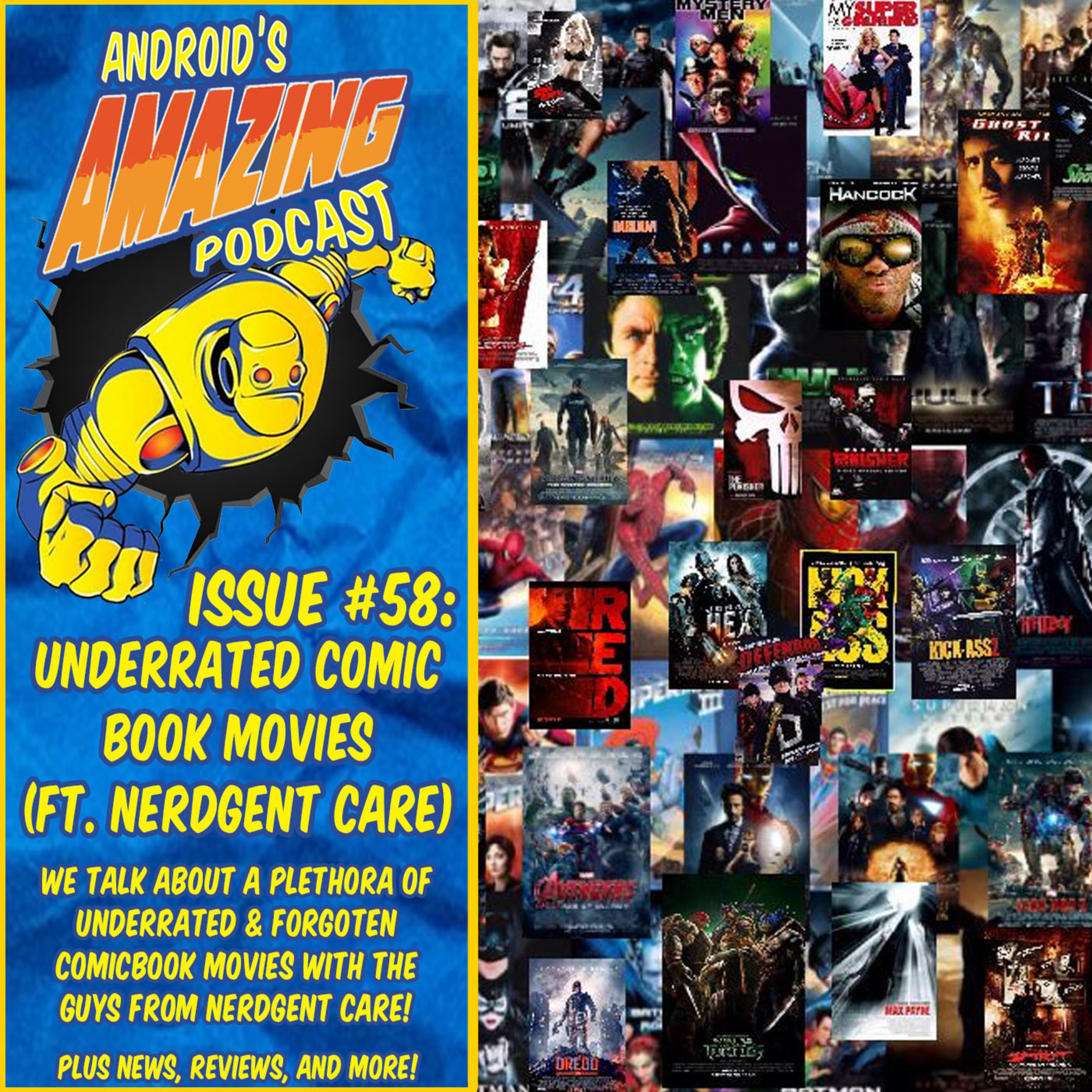 Issue #58: Underrated Comic Book Movies (ft. Nerdgent Care)
