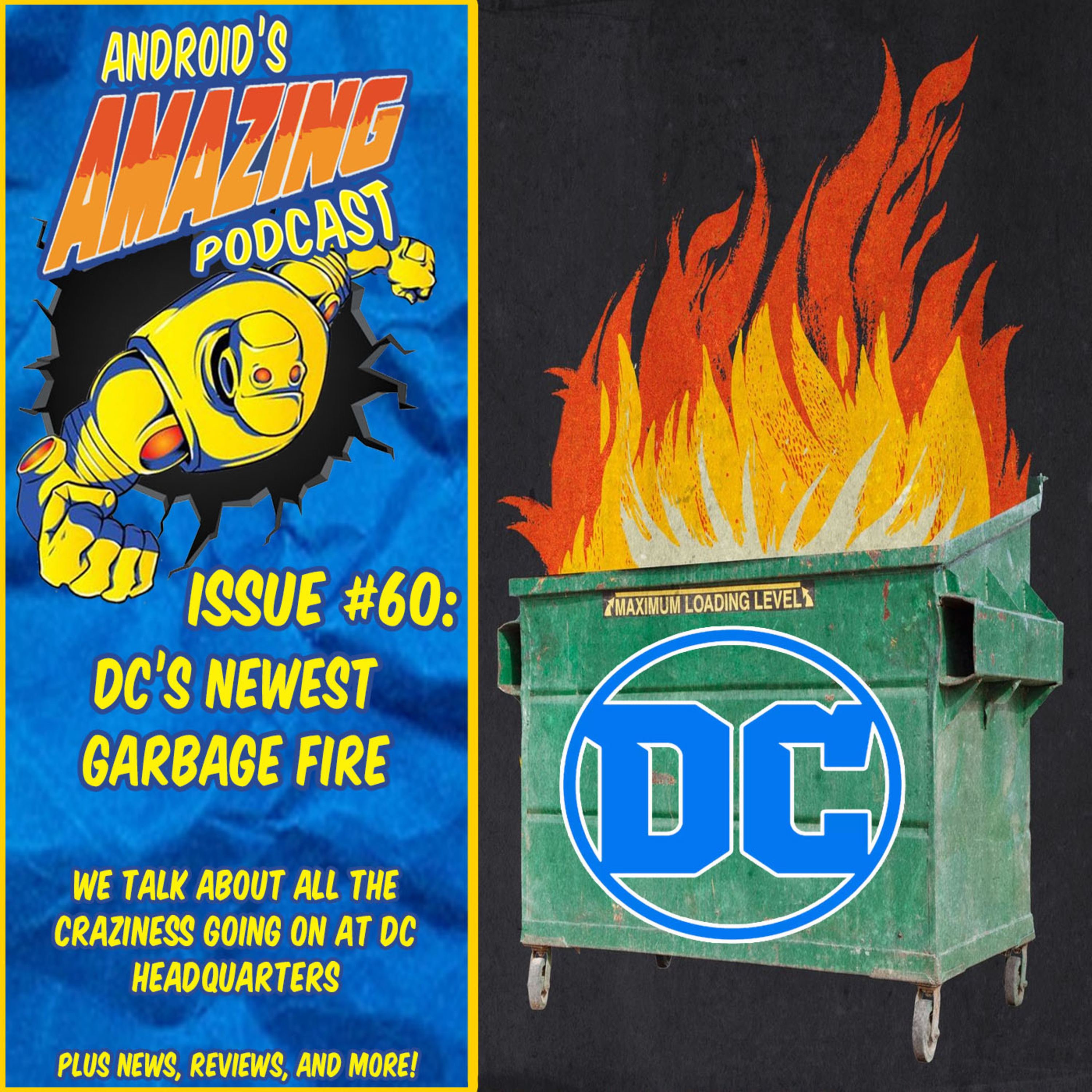 Issue #60: DC's Newest Garbage Fire