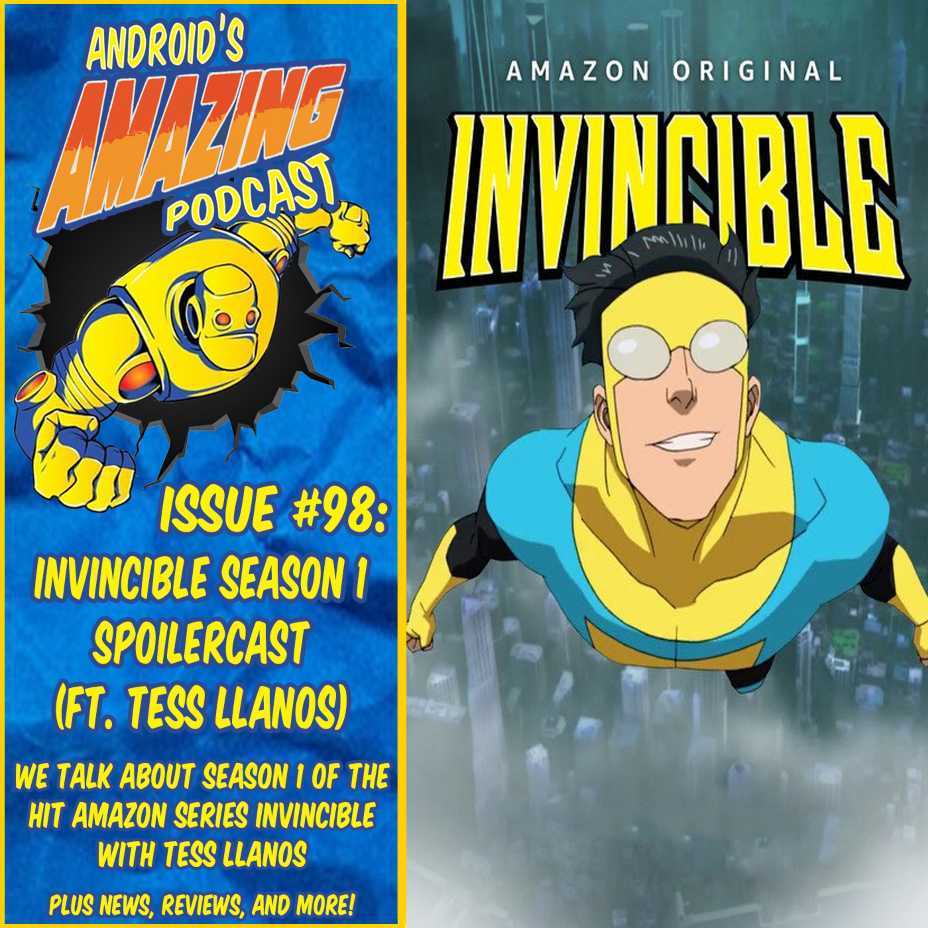 Issue #98: Invincible Season 1 Spoilercast (ft. Tess Llanos)