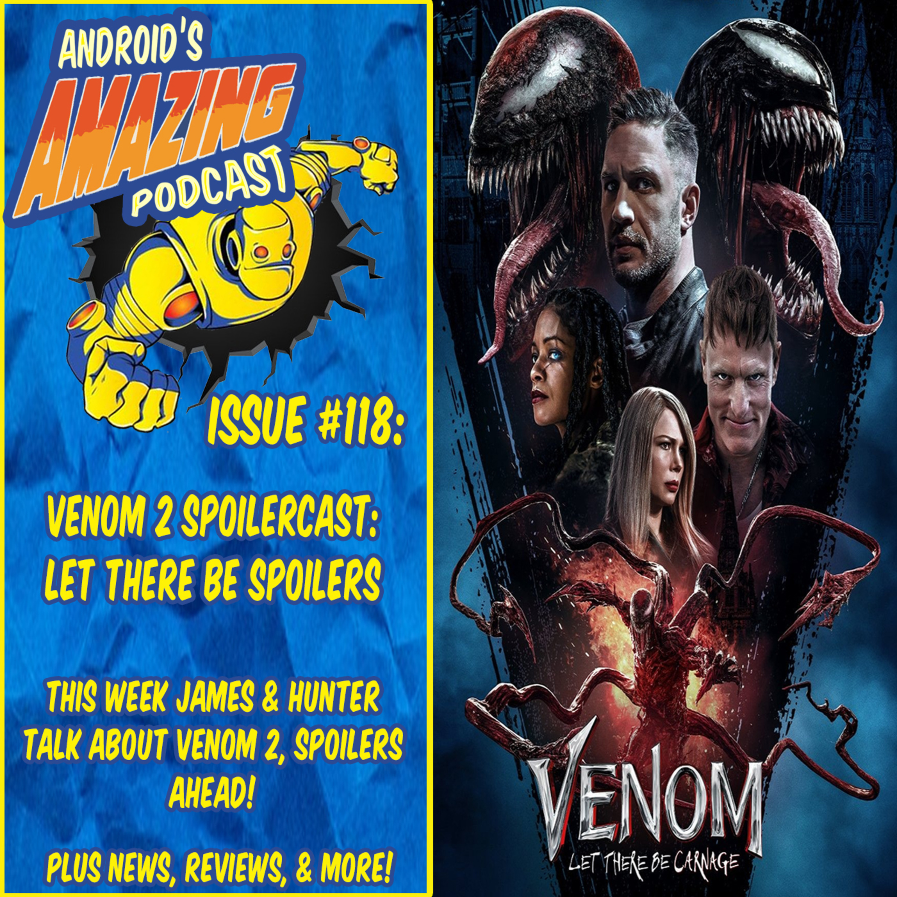 Issue #118: Venom 2 Spoilercast: Let There Be Spoilers
