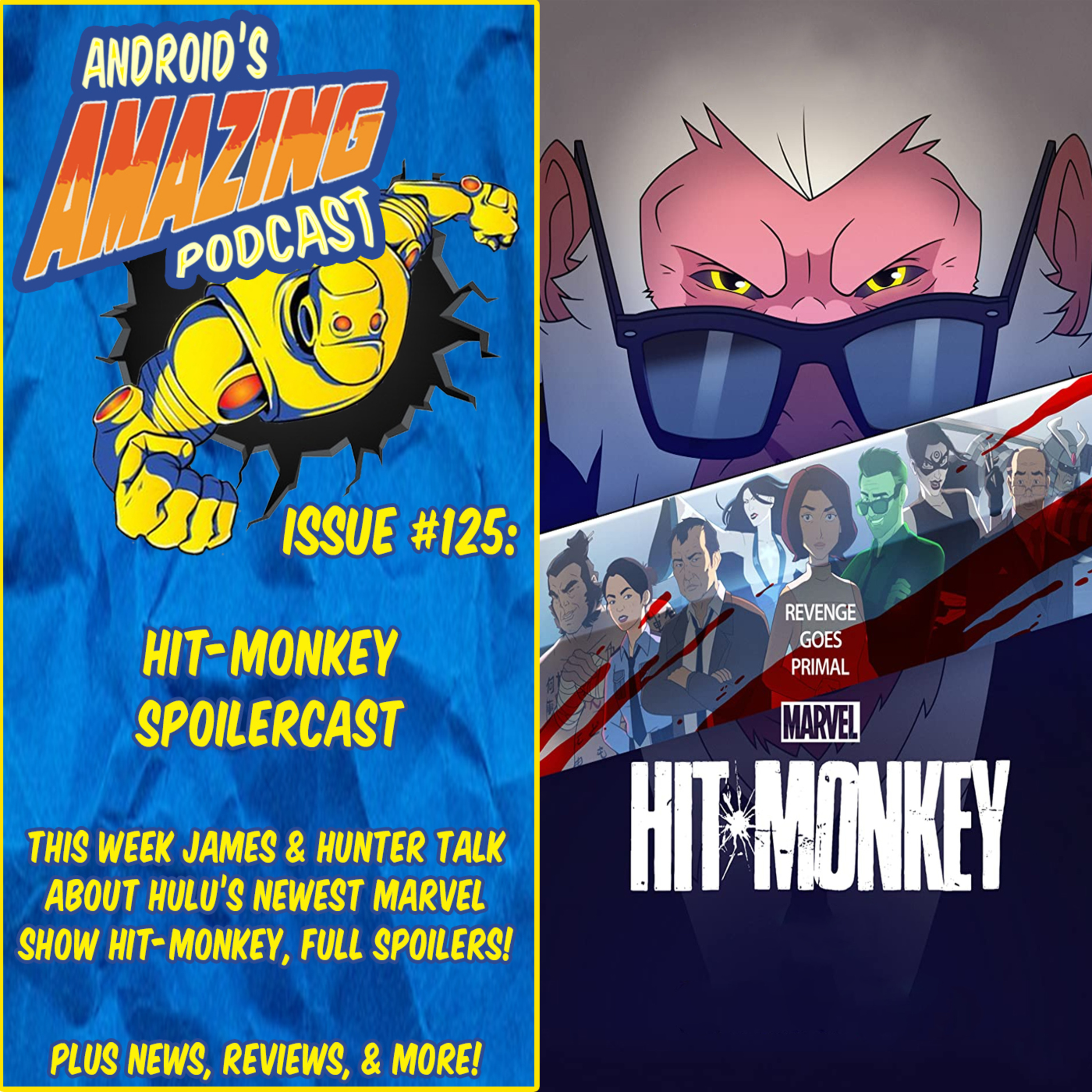 Issue #125: Hit-Monkey Spoliercast