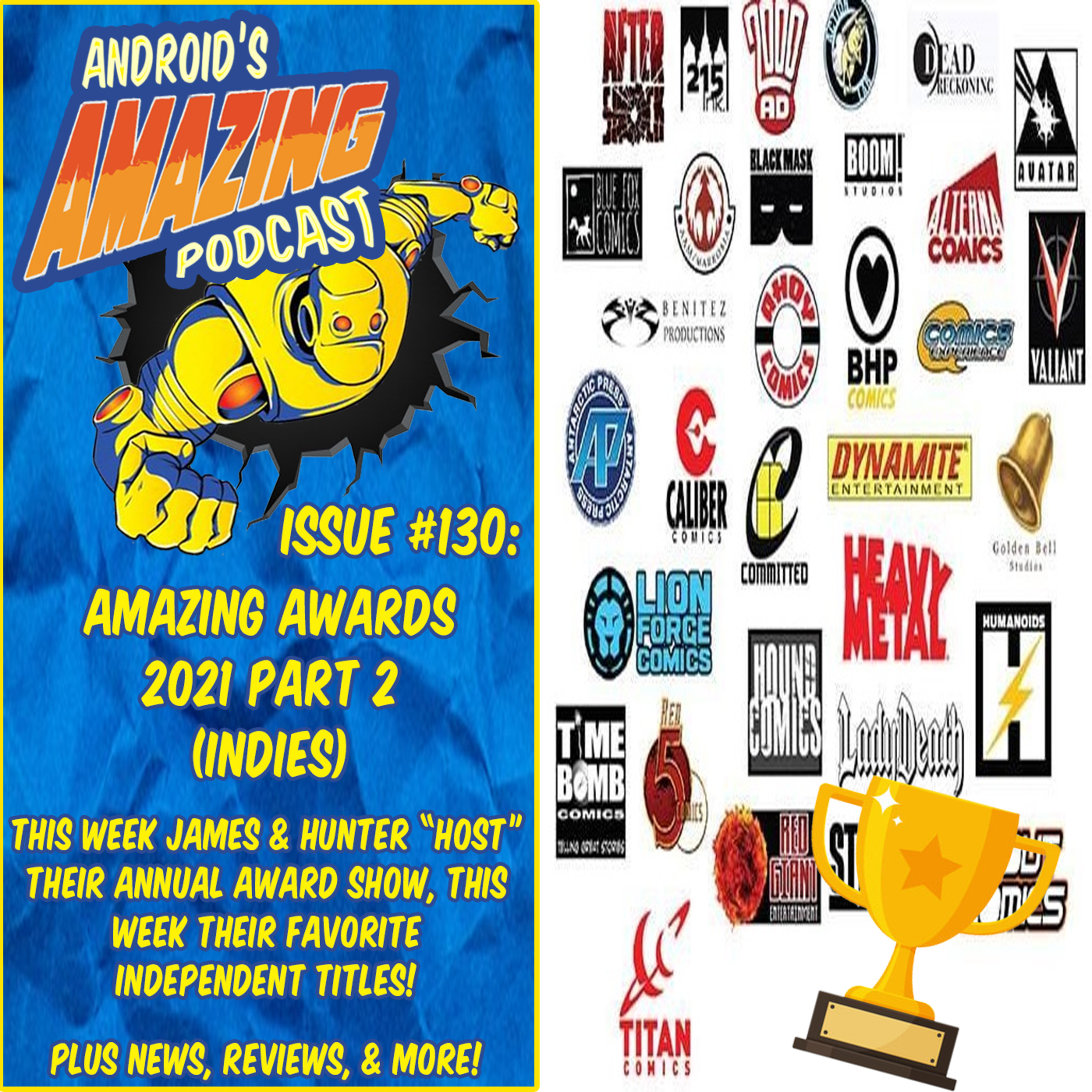 Issue #130: Amazing Awards 2021 Part 2 (Indies)