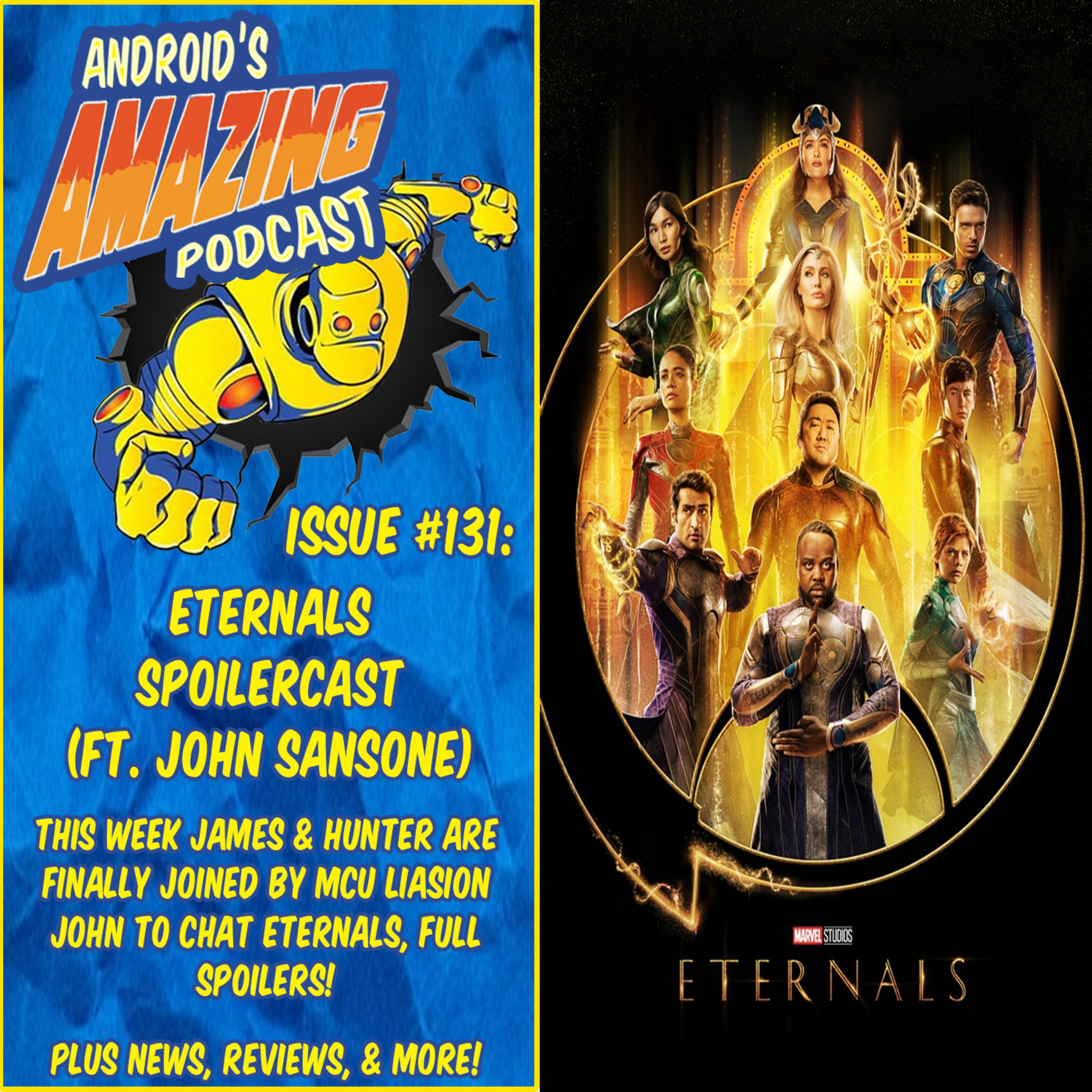 Issue #131: Eternals Spoilercast (ft. John Sansone)