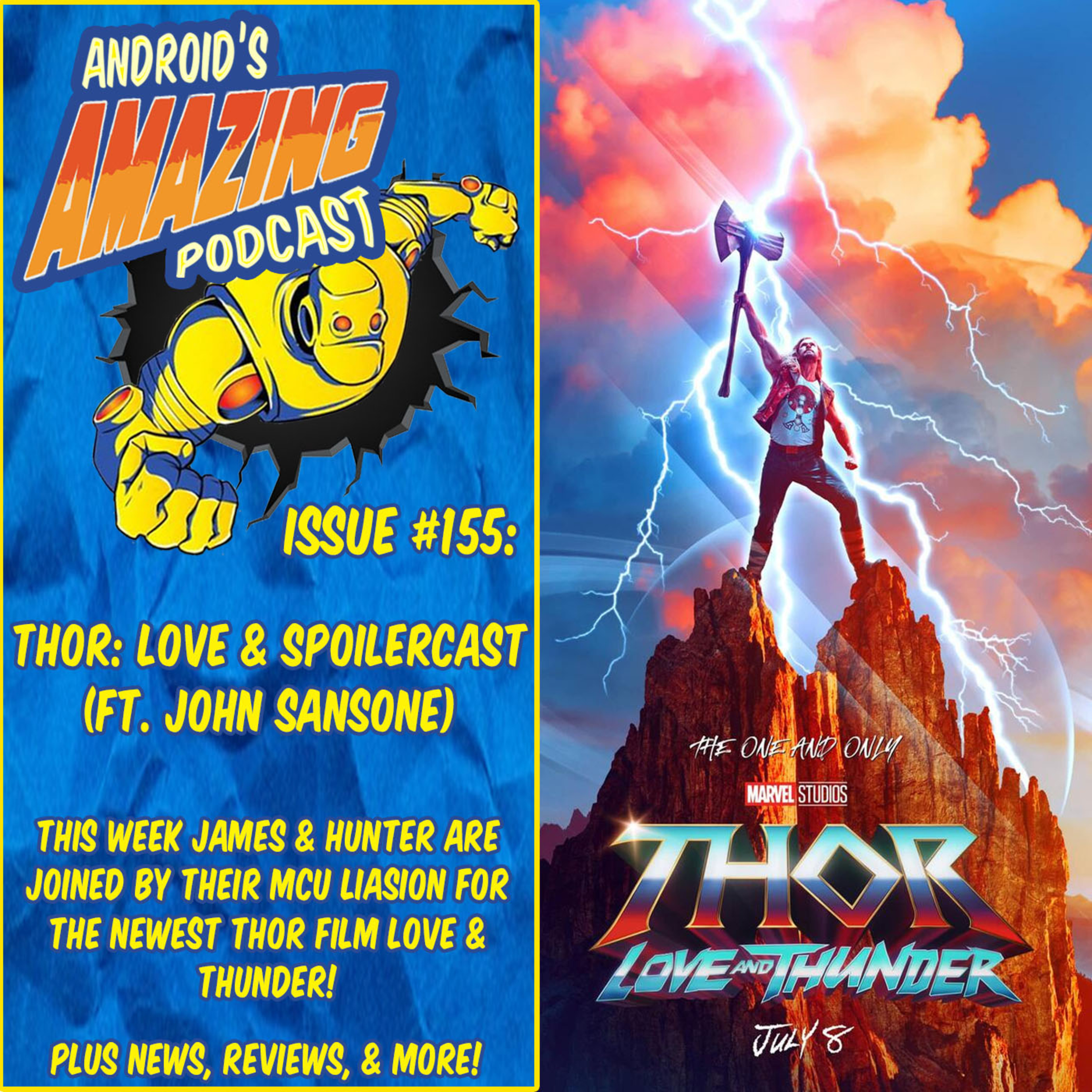 Issue #155: Thor Love & Spoilercast (ft. John Sansone)