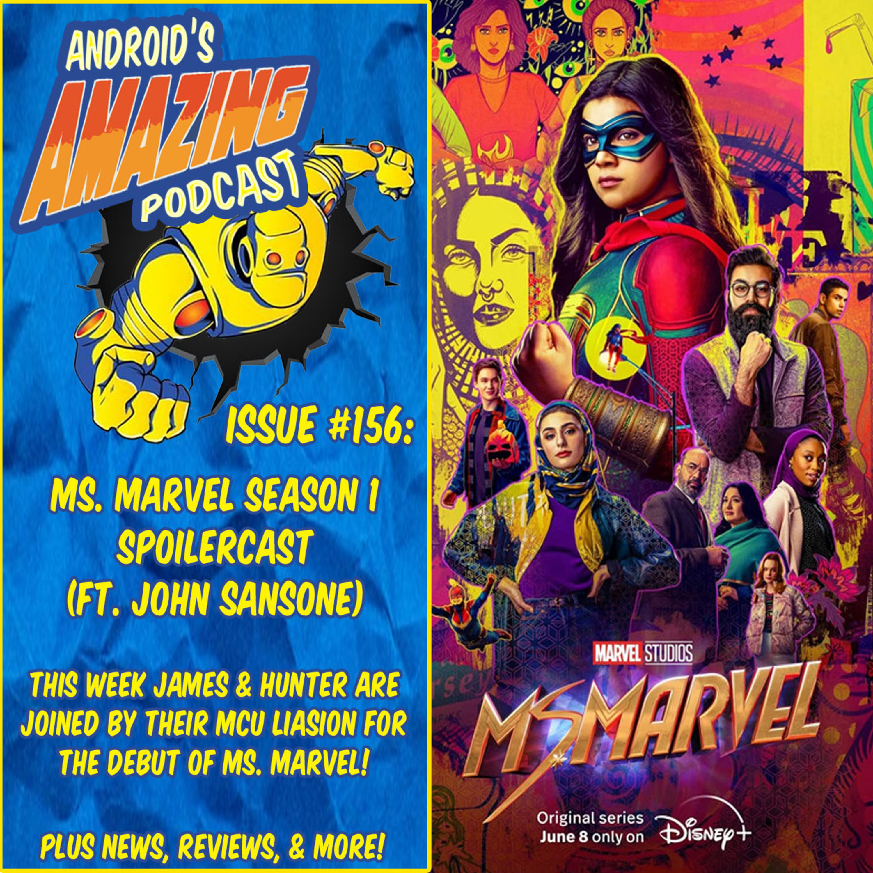 Issue #156: Ms. Marvel Season 1 Spoilercast (ft. John Sansone)