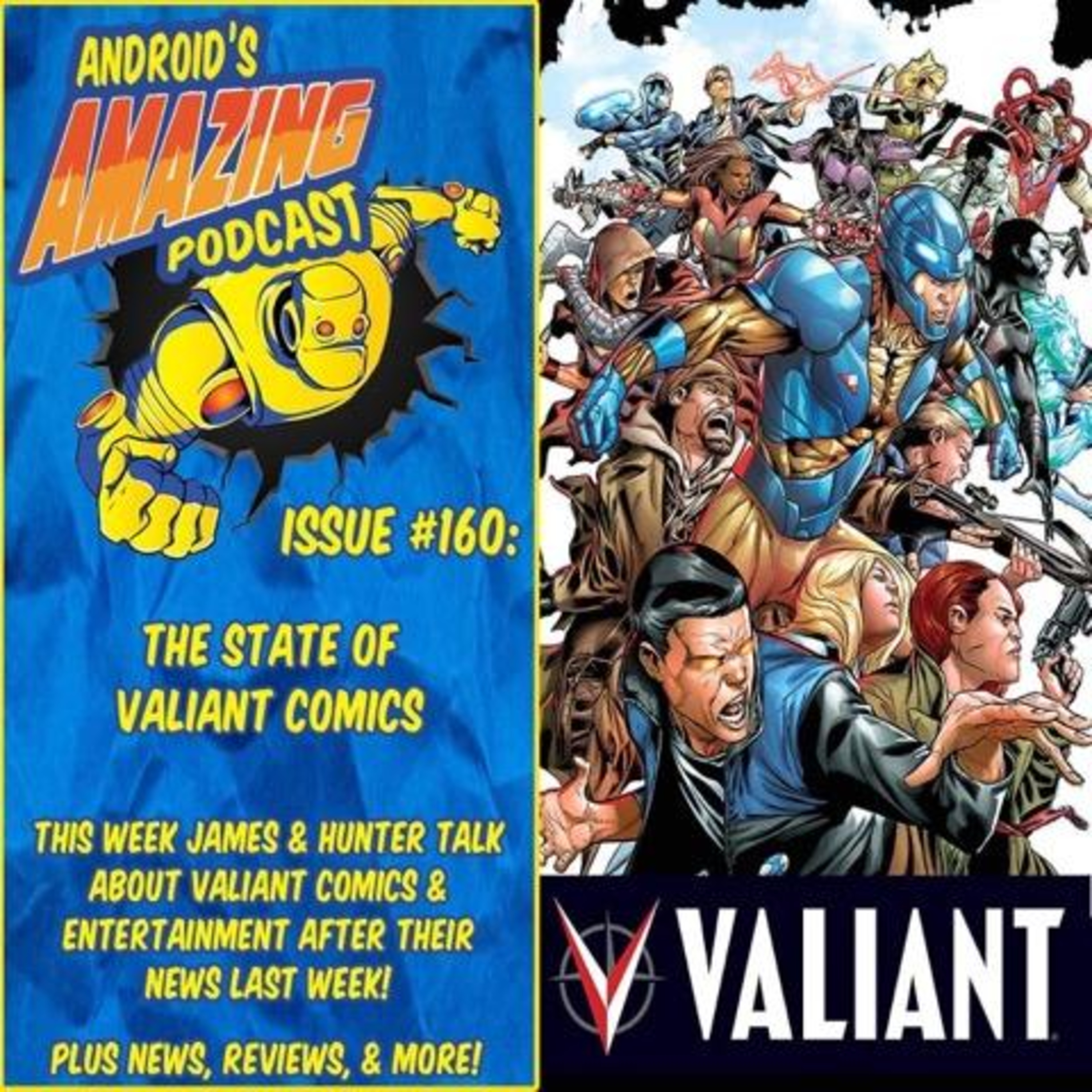 Issue #160: The State of Valiant Comics
