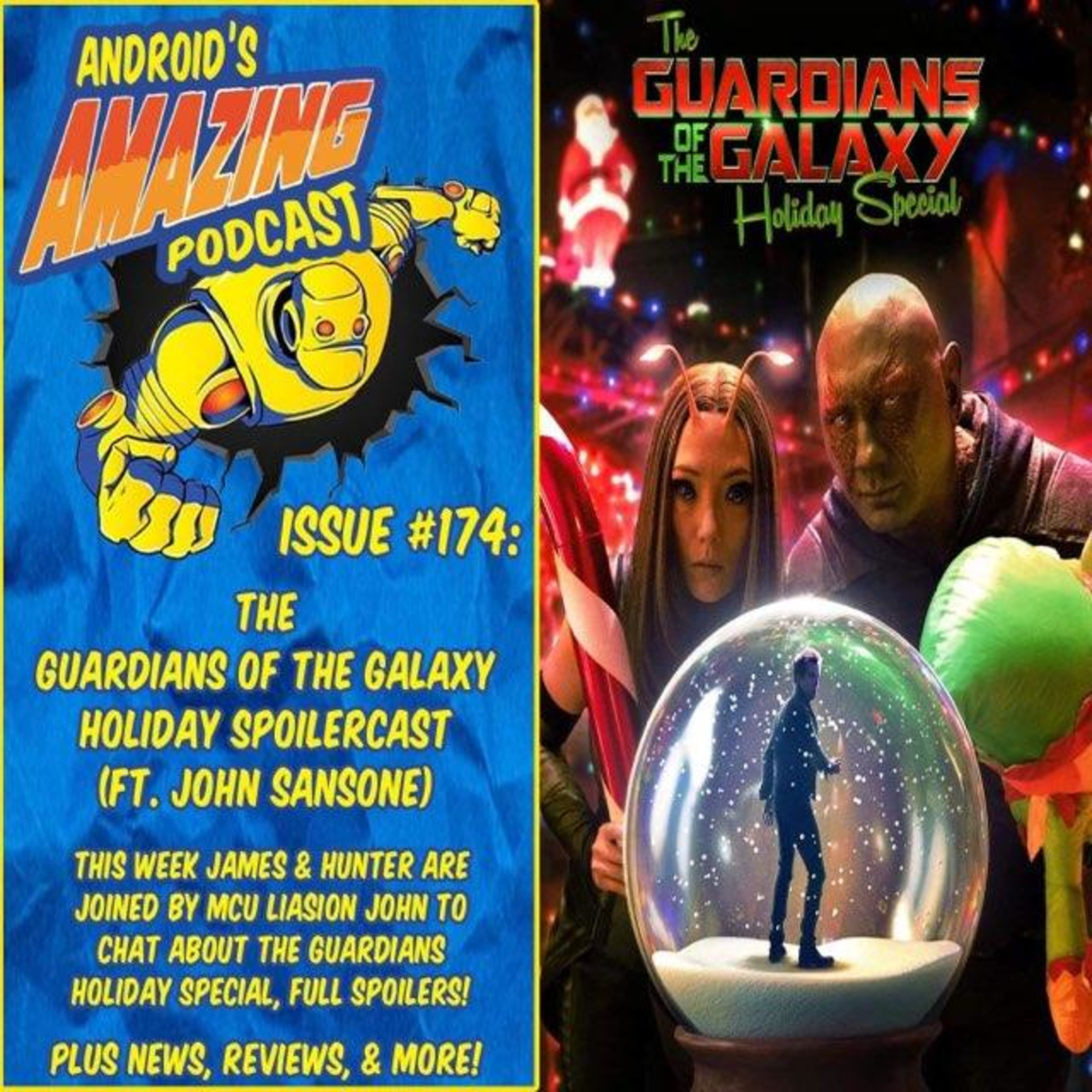 Issue #174: The Guardians of the Galaxy Holiday Spoilercast (ft. John Sansone)