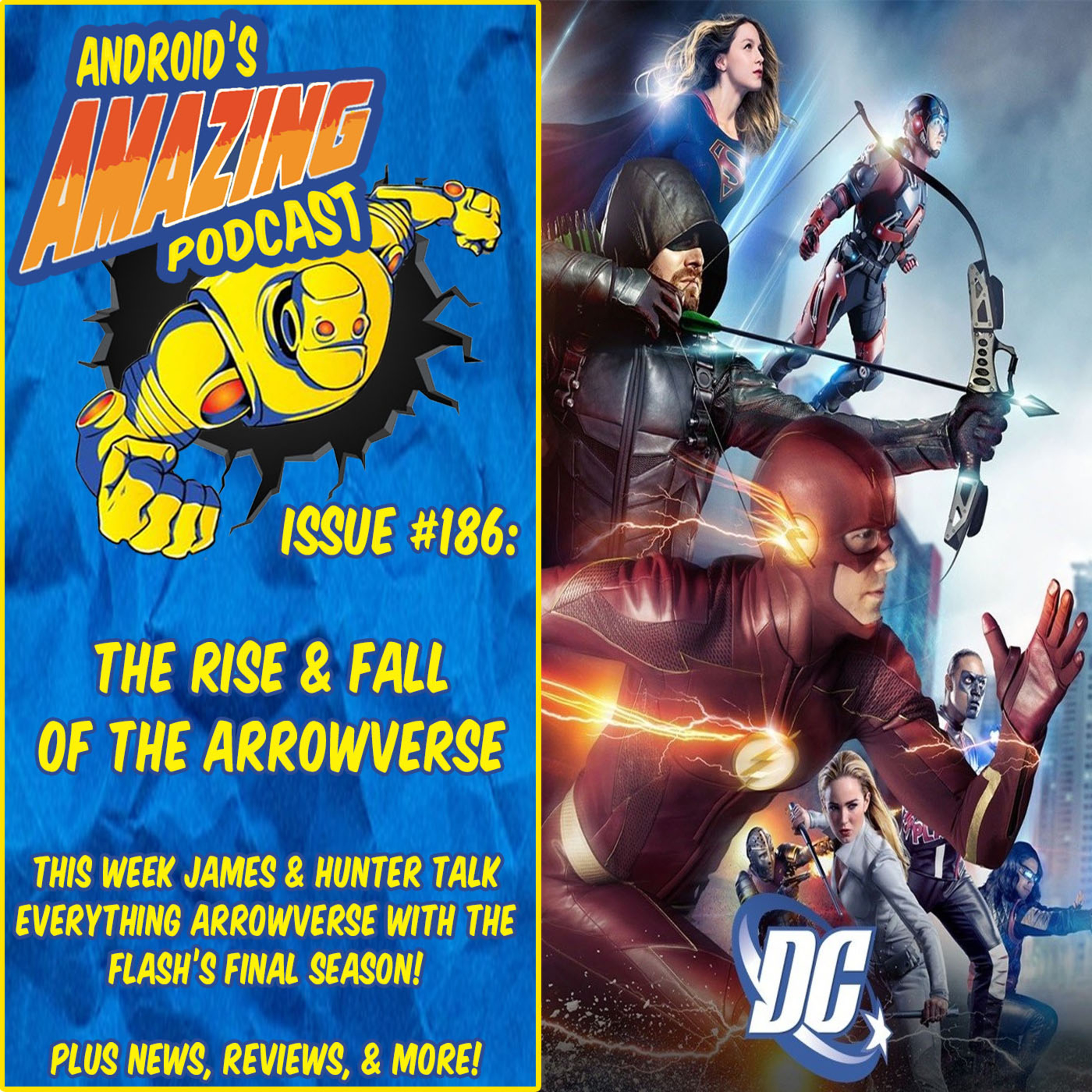 Issue #186: The Rise & Fall of the Arrowverse