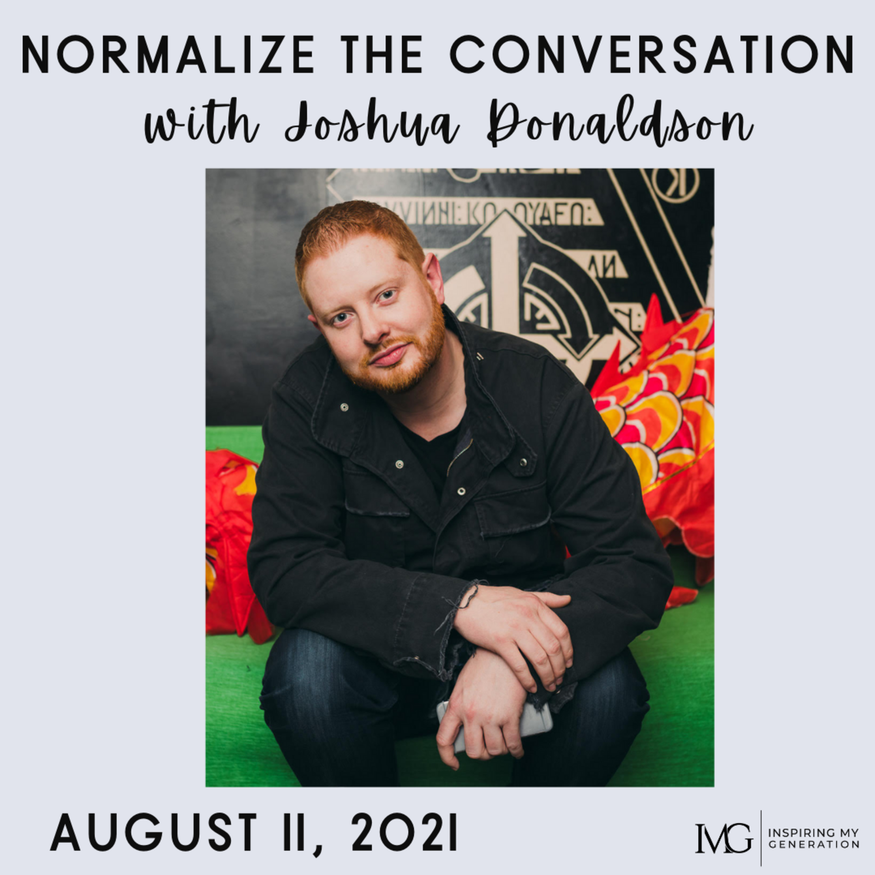 Normalize The Conversation by Inspiring My Generation